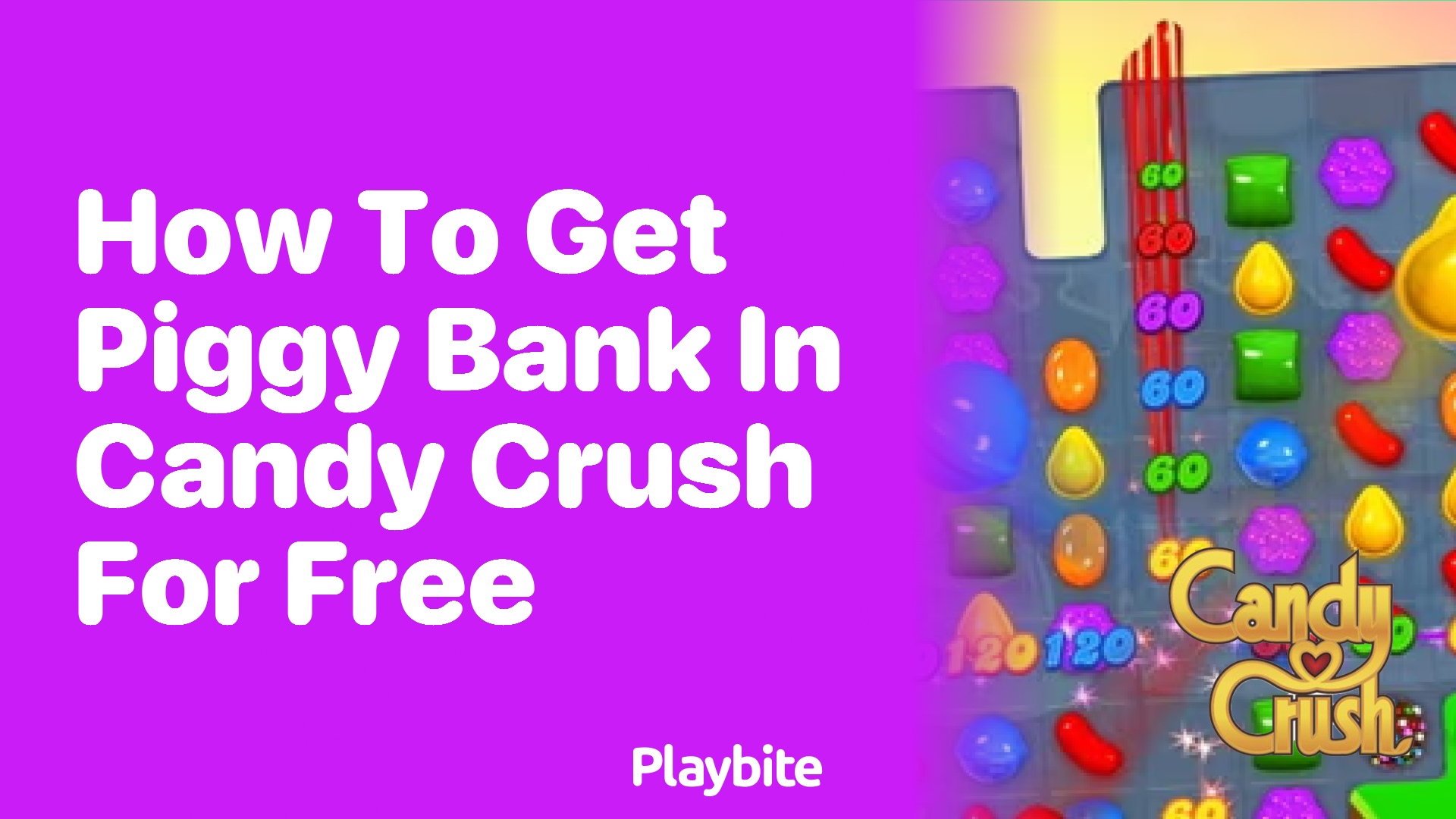 How to Get the Piggy Bank in Candy Crush for Free