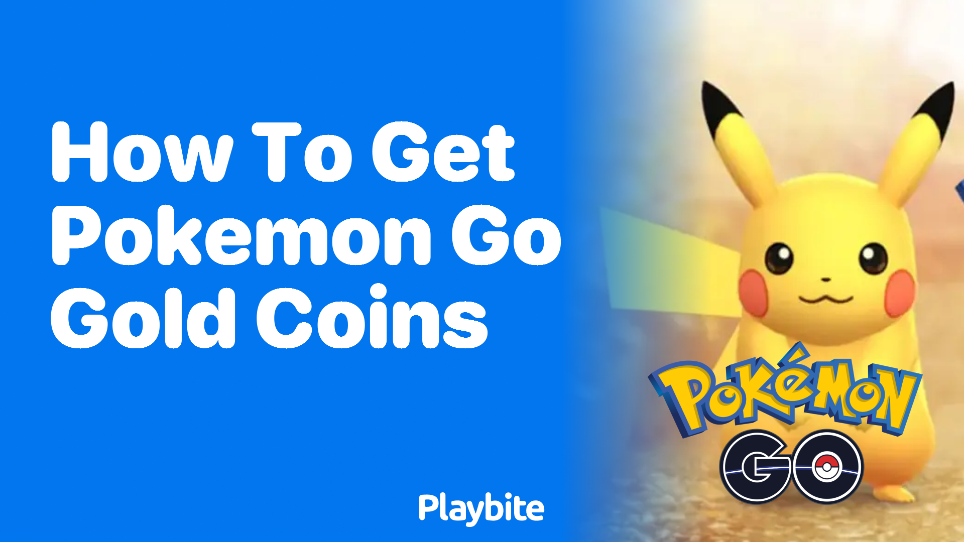 How to Get Pokemon GO Gold Coins A Fun Guide Playbite