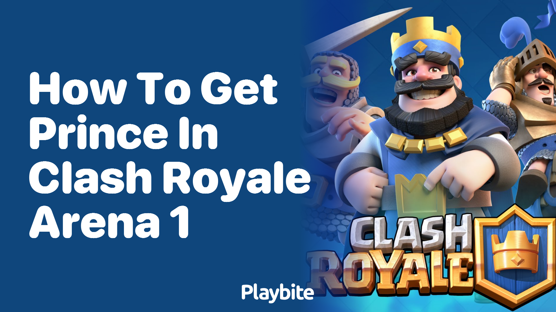 How to Get Prince in Clash Royale Arena 1