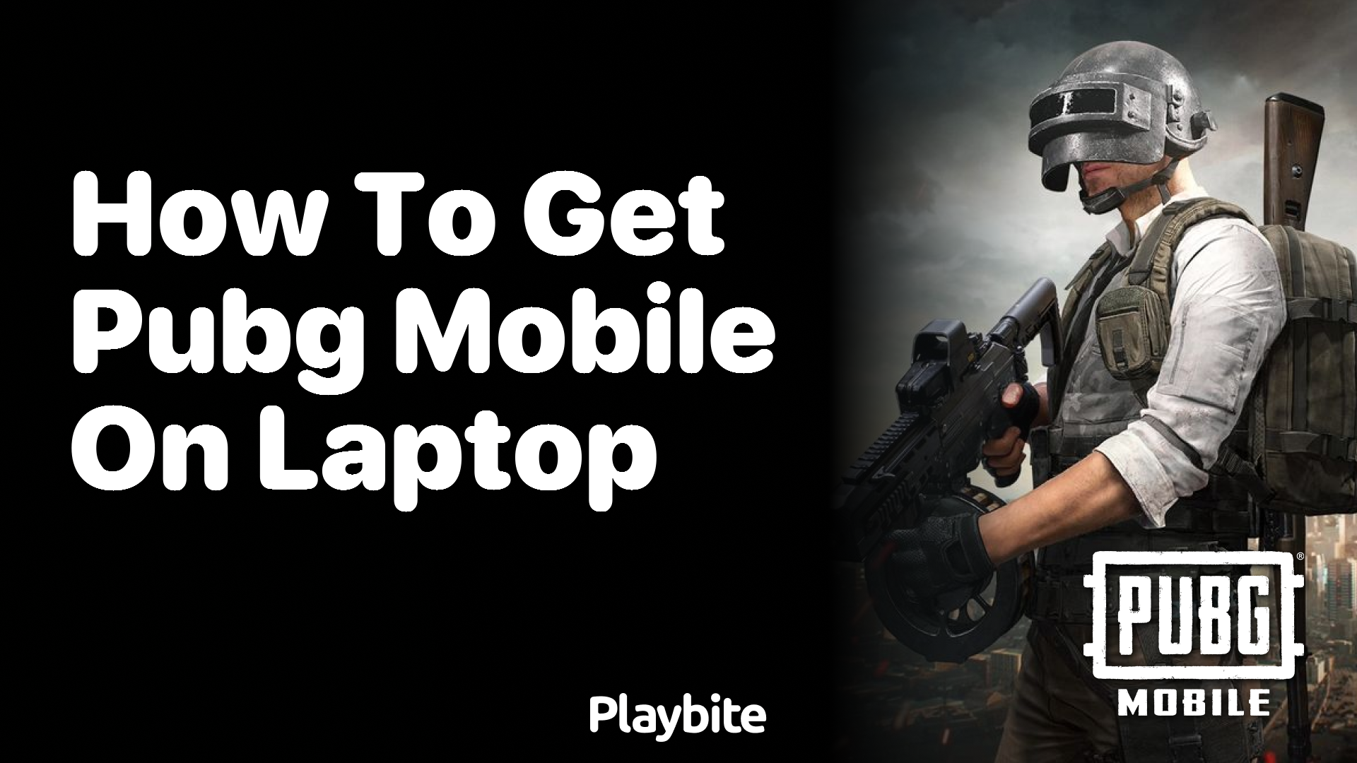 How to Play PUBG Mobile on Your Laptop