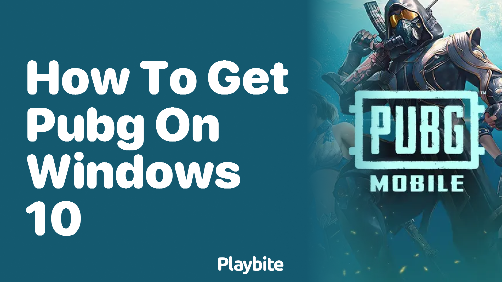 How to Get PUBG on Windows 10: A Gamer&#8217;s Guide