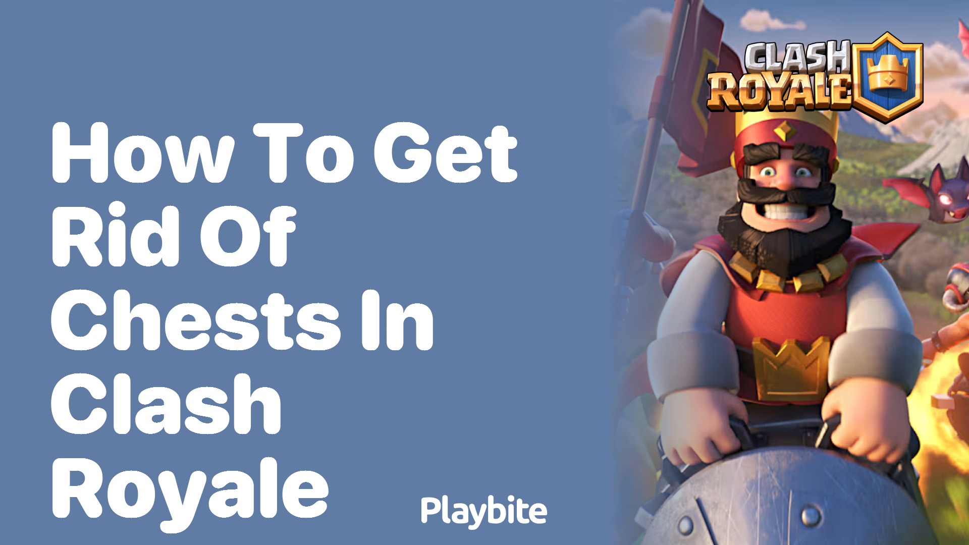 How to Get Rid of Chests in Clash Royale