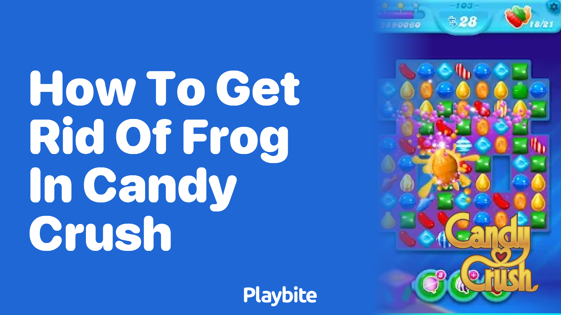 How to Get Rid of Frog in Candy Crush