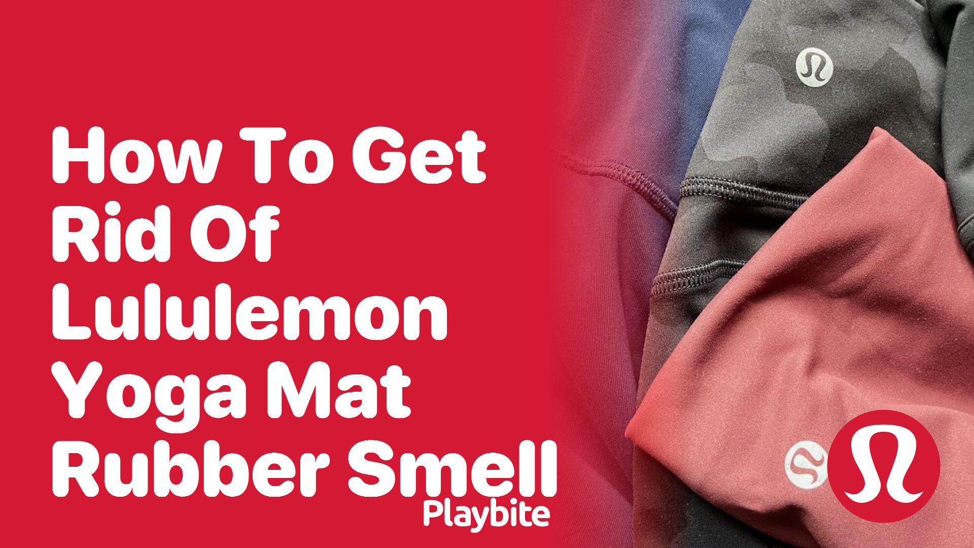 How to Get Rid of Lululemon Yoga Mat Rubber Smell