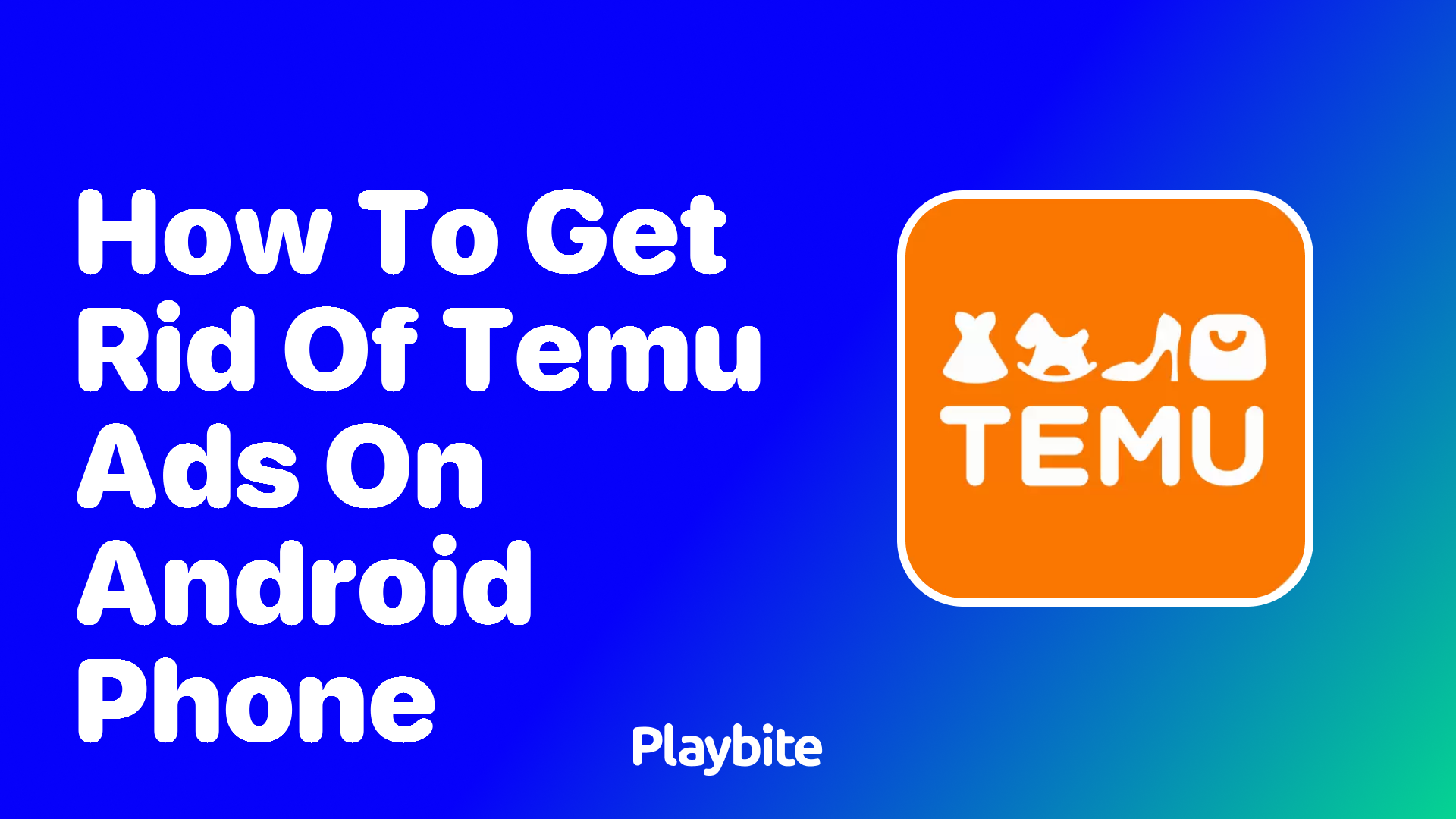 How to Get Rid of Temu Ads on Android Phone