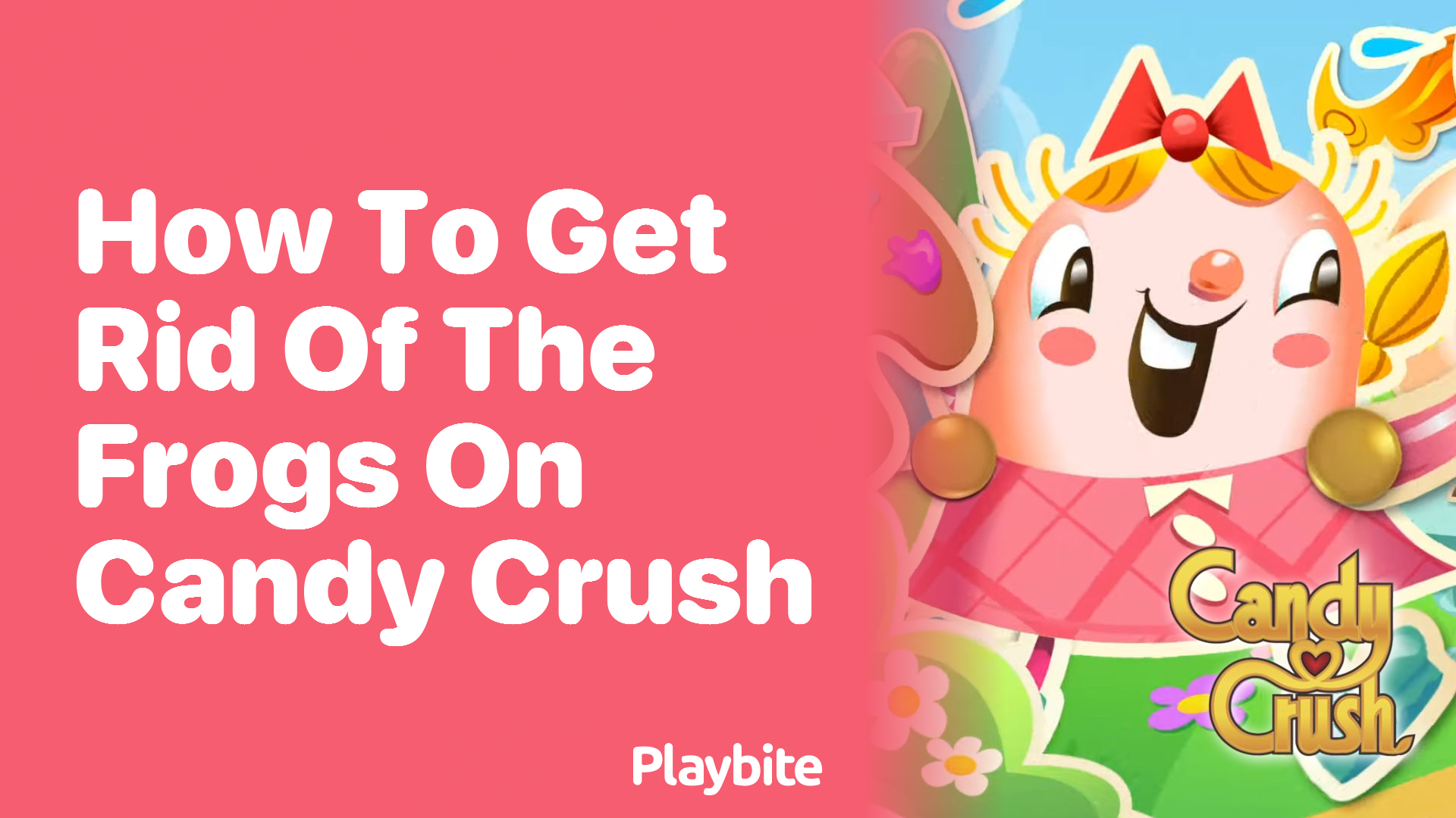 How to Get Rid of the Frogs on Candy Crush