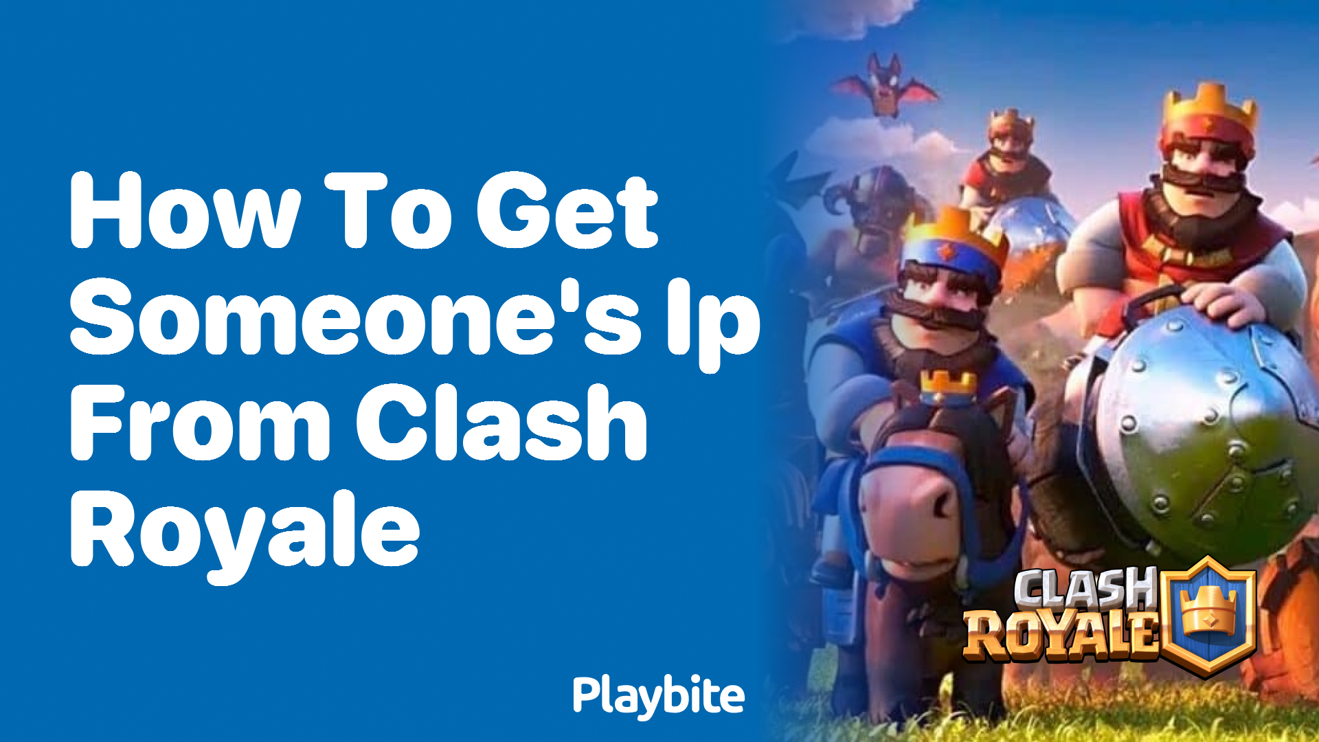 How to Get Someone&#8217;s IP from Clash Royale: Understanding the Basics