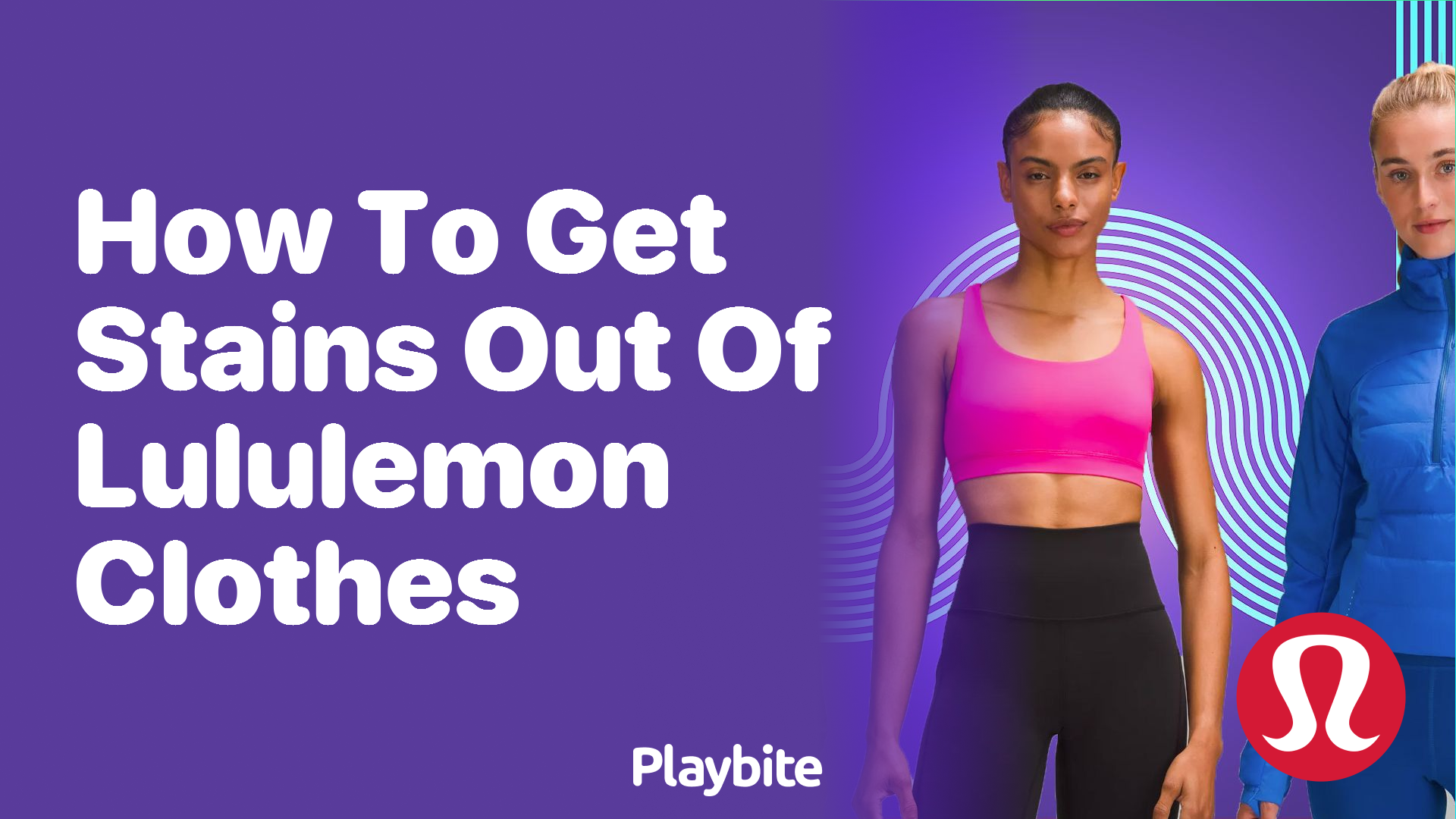 How to Get Stains Out of Lululemon Clothes