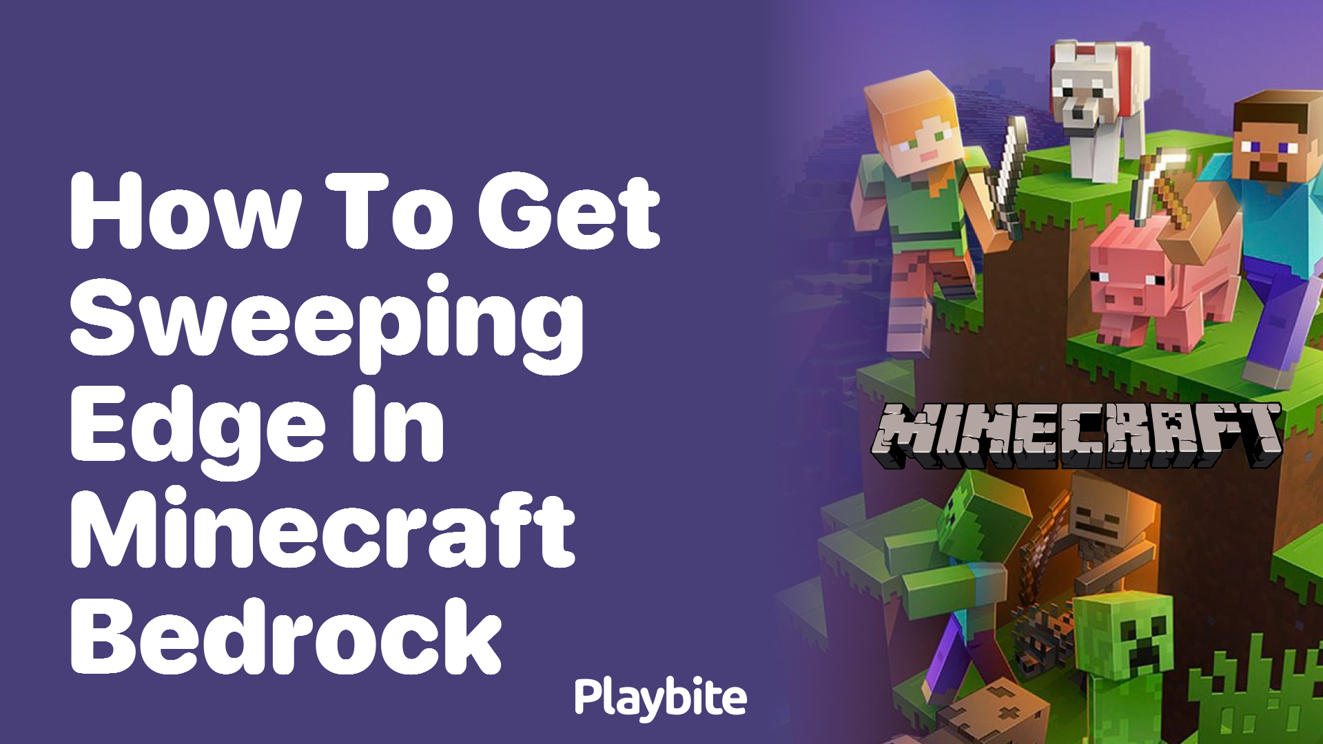 How to Get Sweeping Edge in Minecraft Bedrock