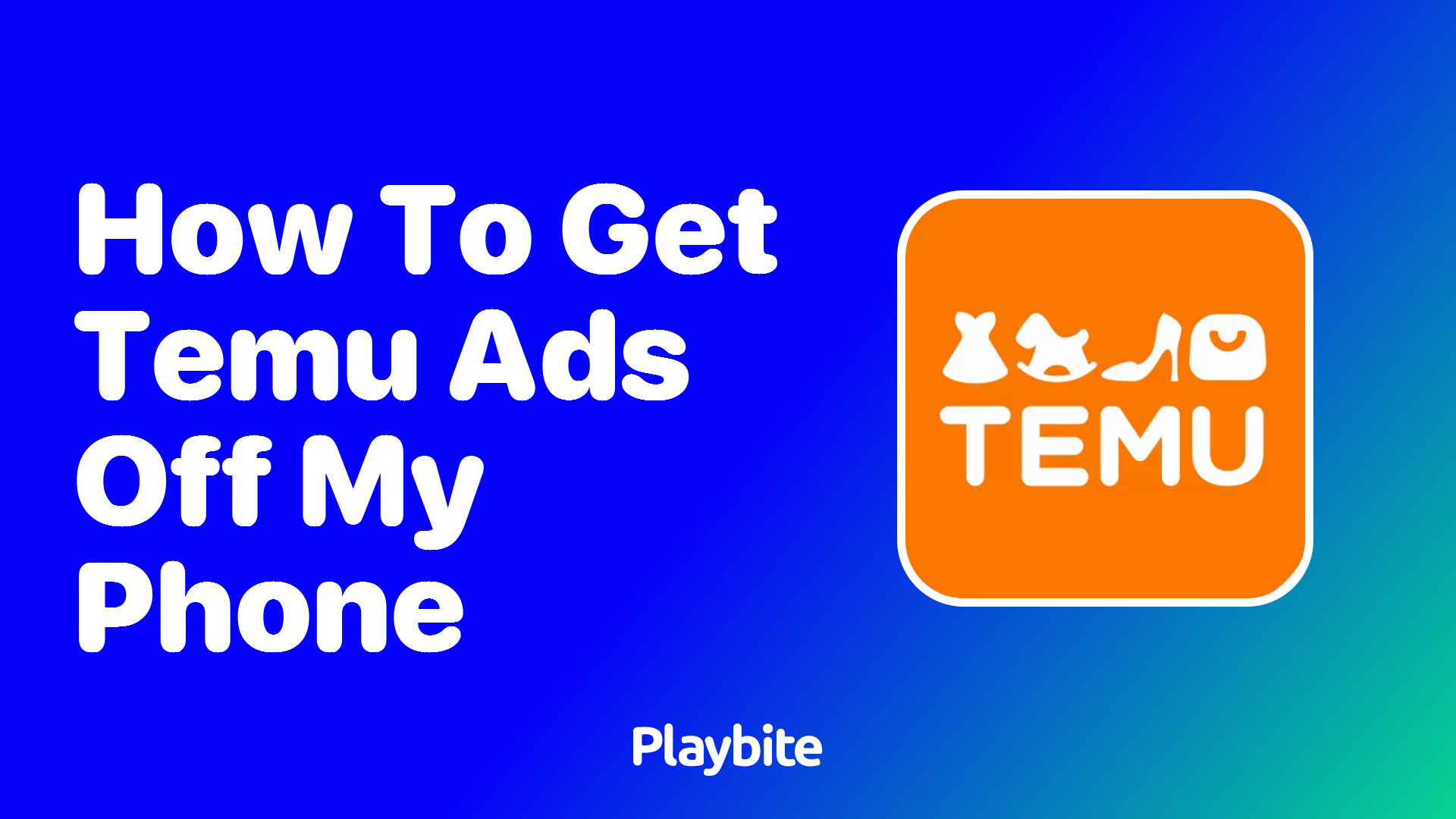 How to Get Temu Ads Off My Phone: A Quick Guide