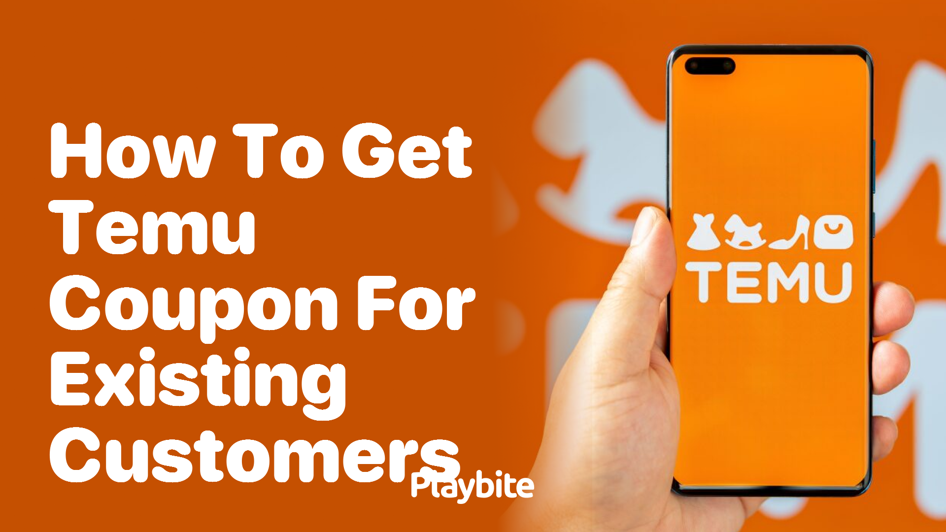 How to Get Temu Coupons for Existing Customers Playbite