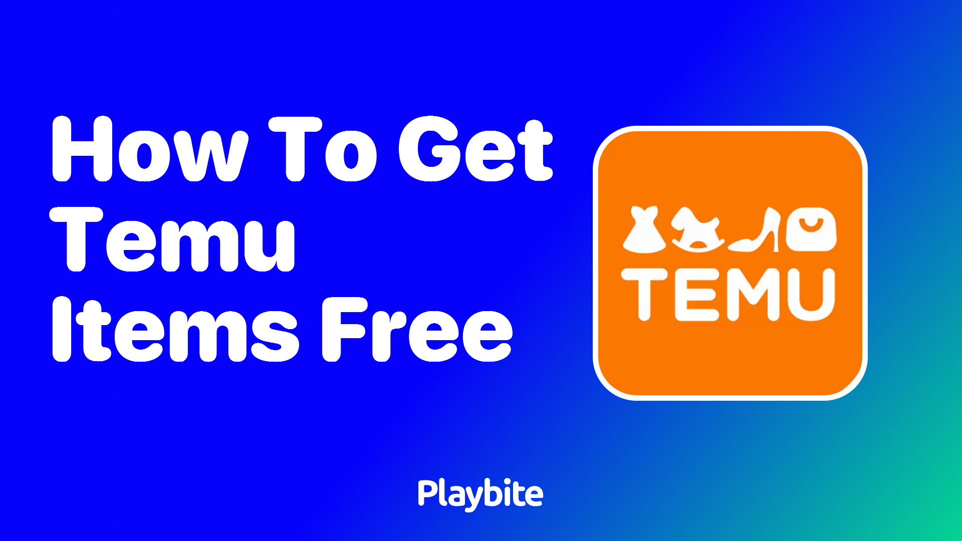 How to Get Temu Items for Free: A Simple Guide