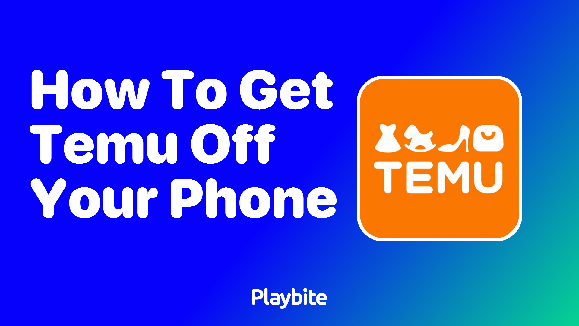 How to Get Temu Off Your Phone: A Simple Guide