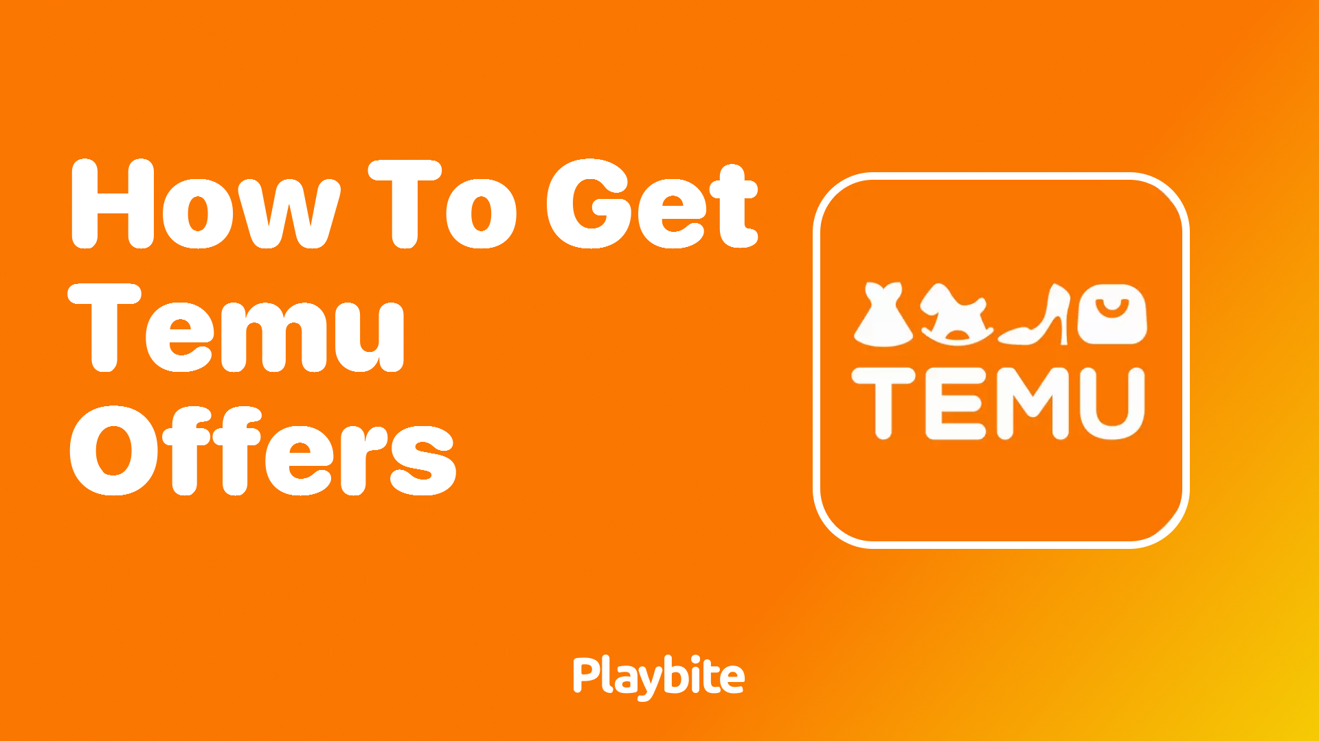 How to Get Temu Offers: Your Guide to Snagging Great Deals