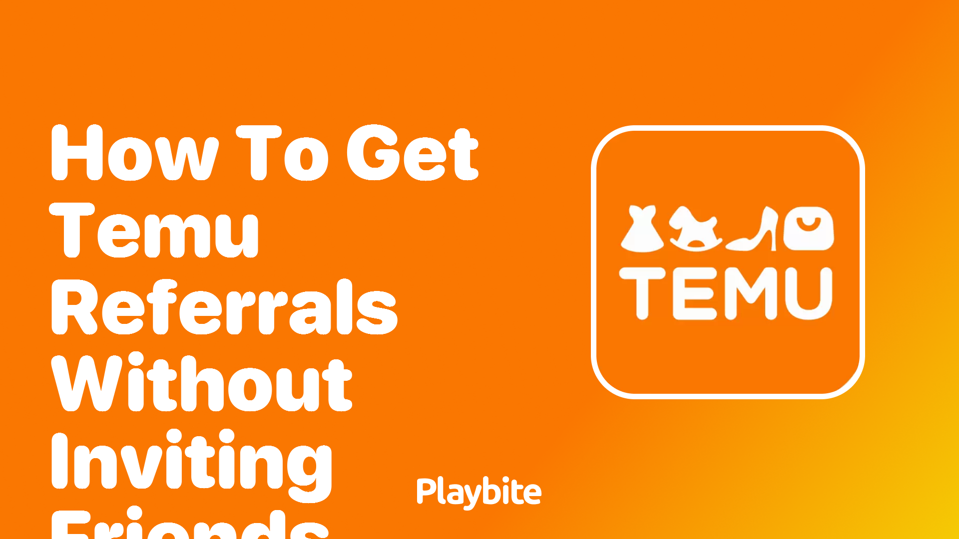 How to Get Temu Referrals Without Inviting Friends