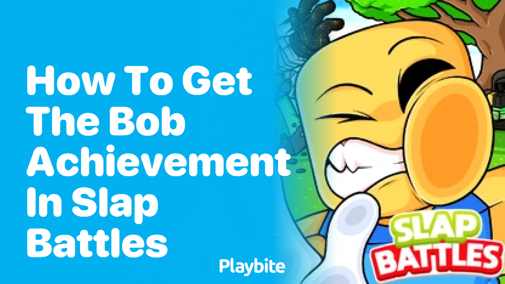 How to Get the Bob Achievement in Slap Battles