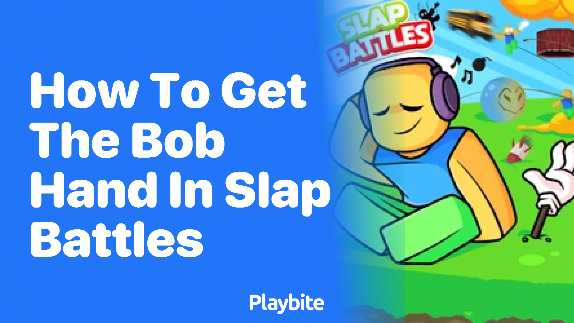 How to Get the Bob Hand in Slap Battles