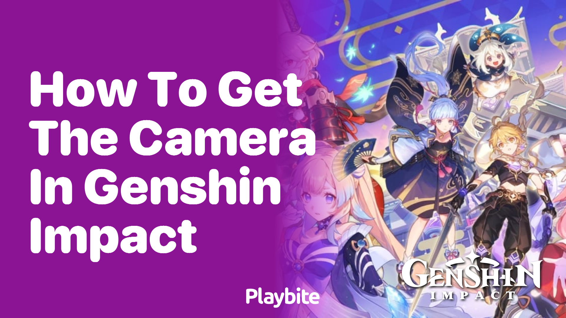 How to Get the Camera in Genshin Impact - Playbite