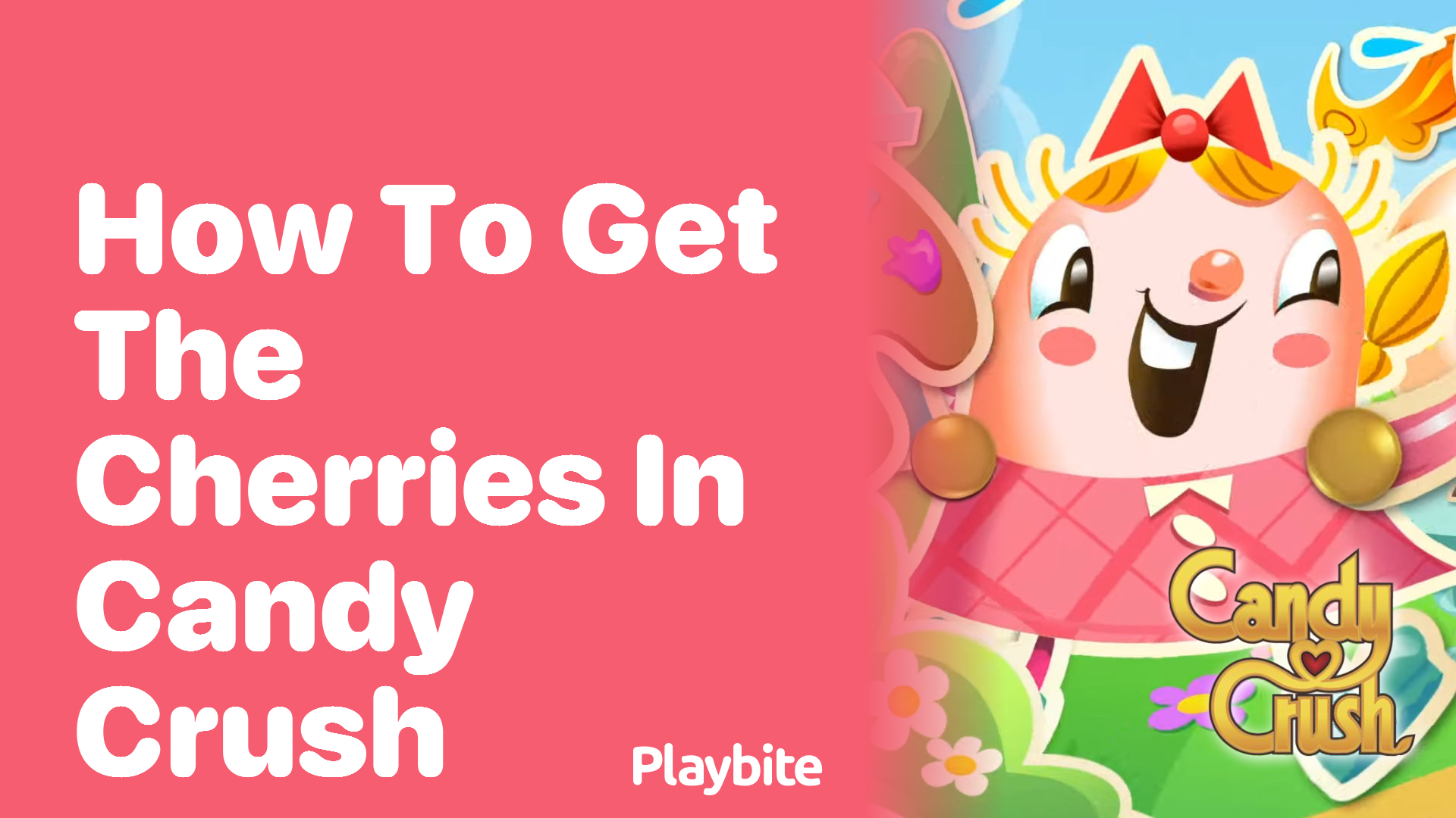 How to Get the Cherries in Candy Crush: A Sweet Guide