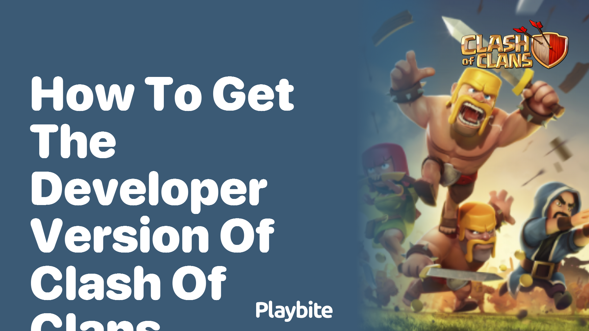 How to Get the Developer Version of Clash of Clans