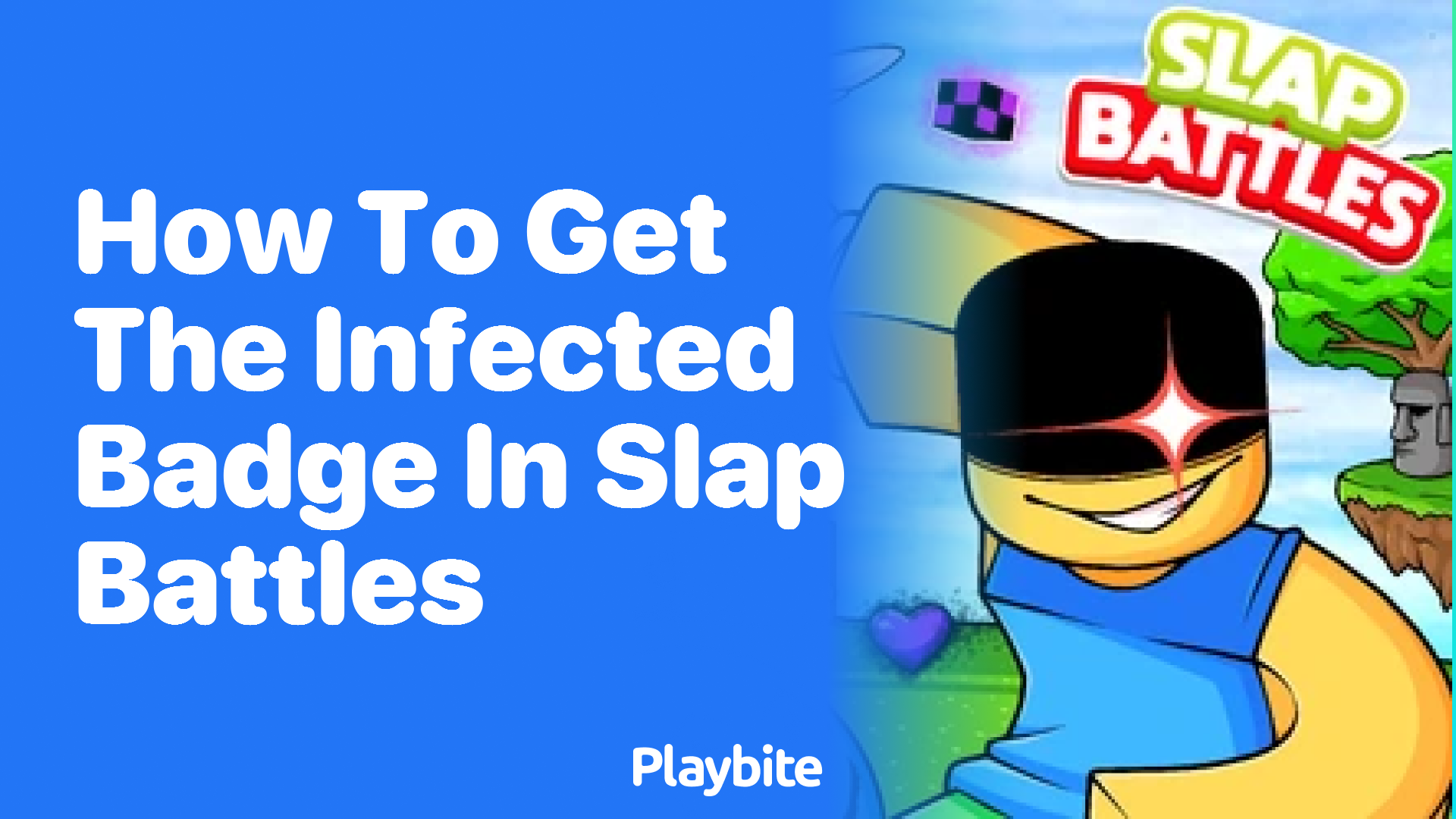 How to Get the Infected Badge in Slap Battles - Playbite