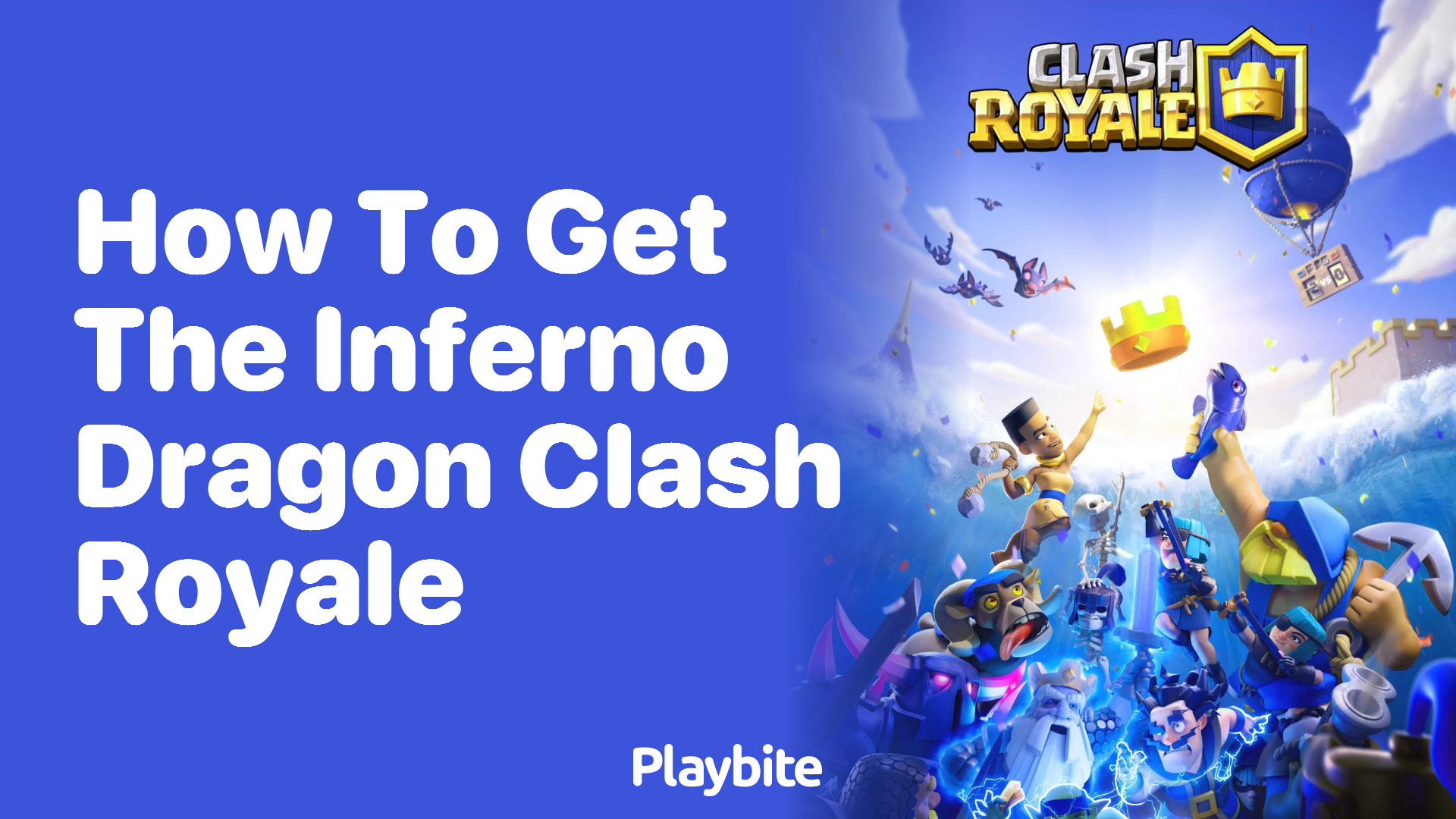 How to Get the Inferno Dragon in Clash Royale