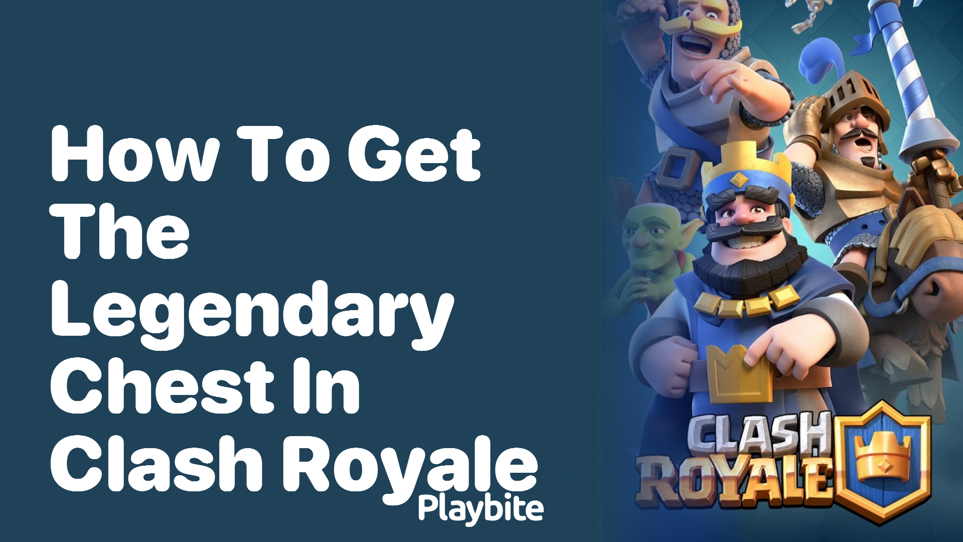 How to Get the Legendary Chest in Clash Royale