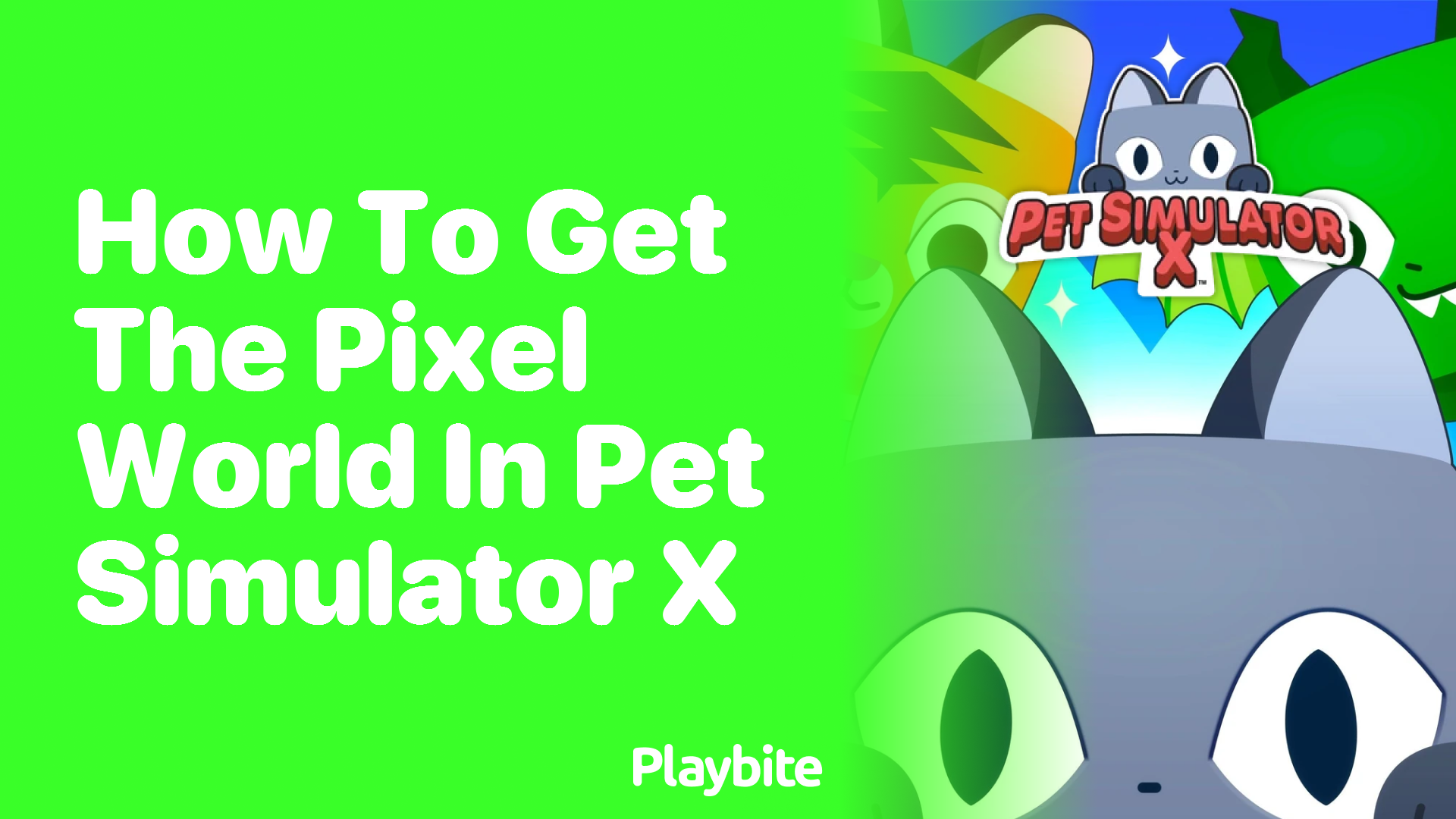 How to Unlock the Pixel World in Pet Simulator X