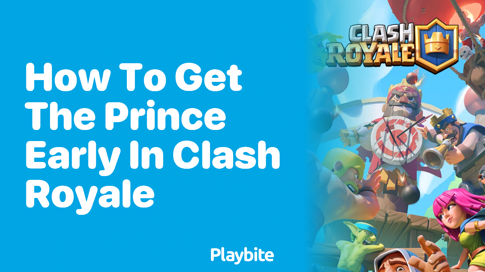 How to Get the Prince Early in Clash Royale