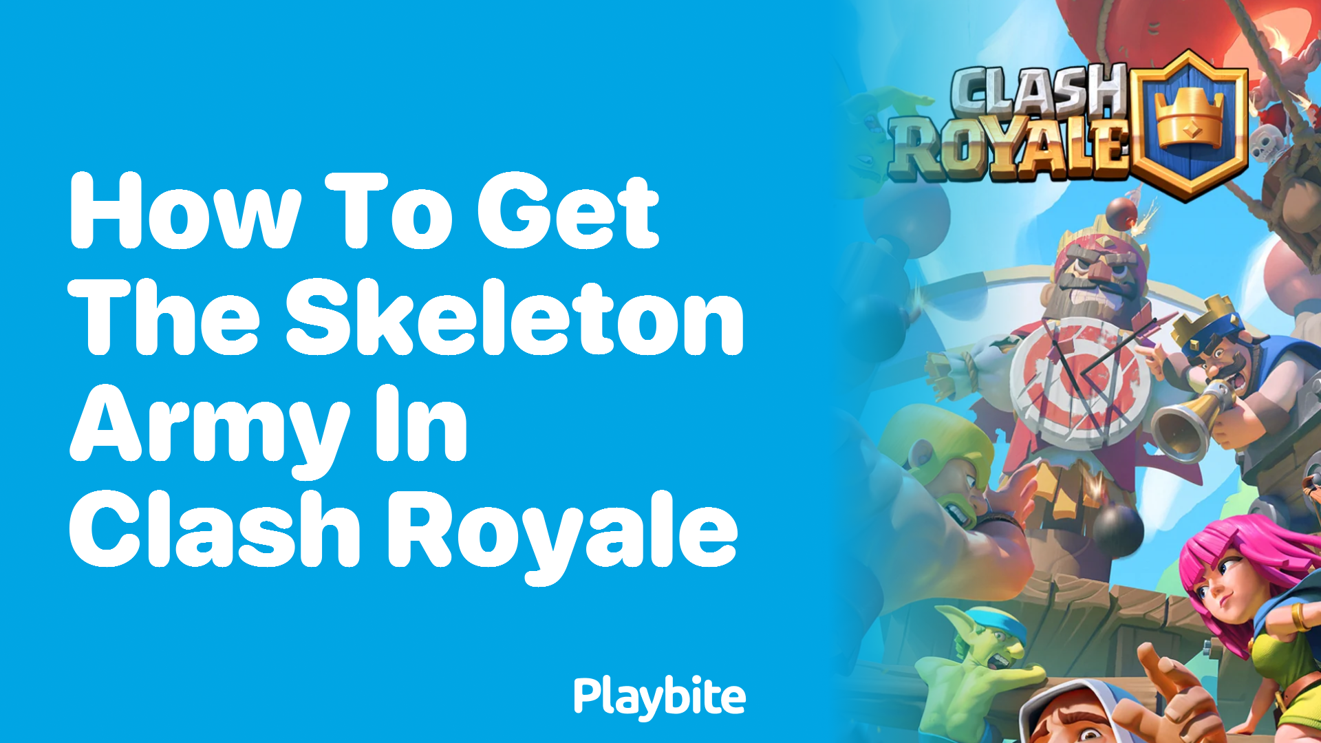 How to Get the Skeleton Army in Clash Royale