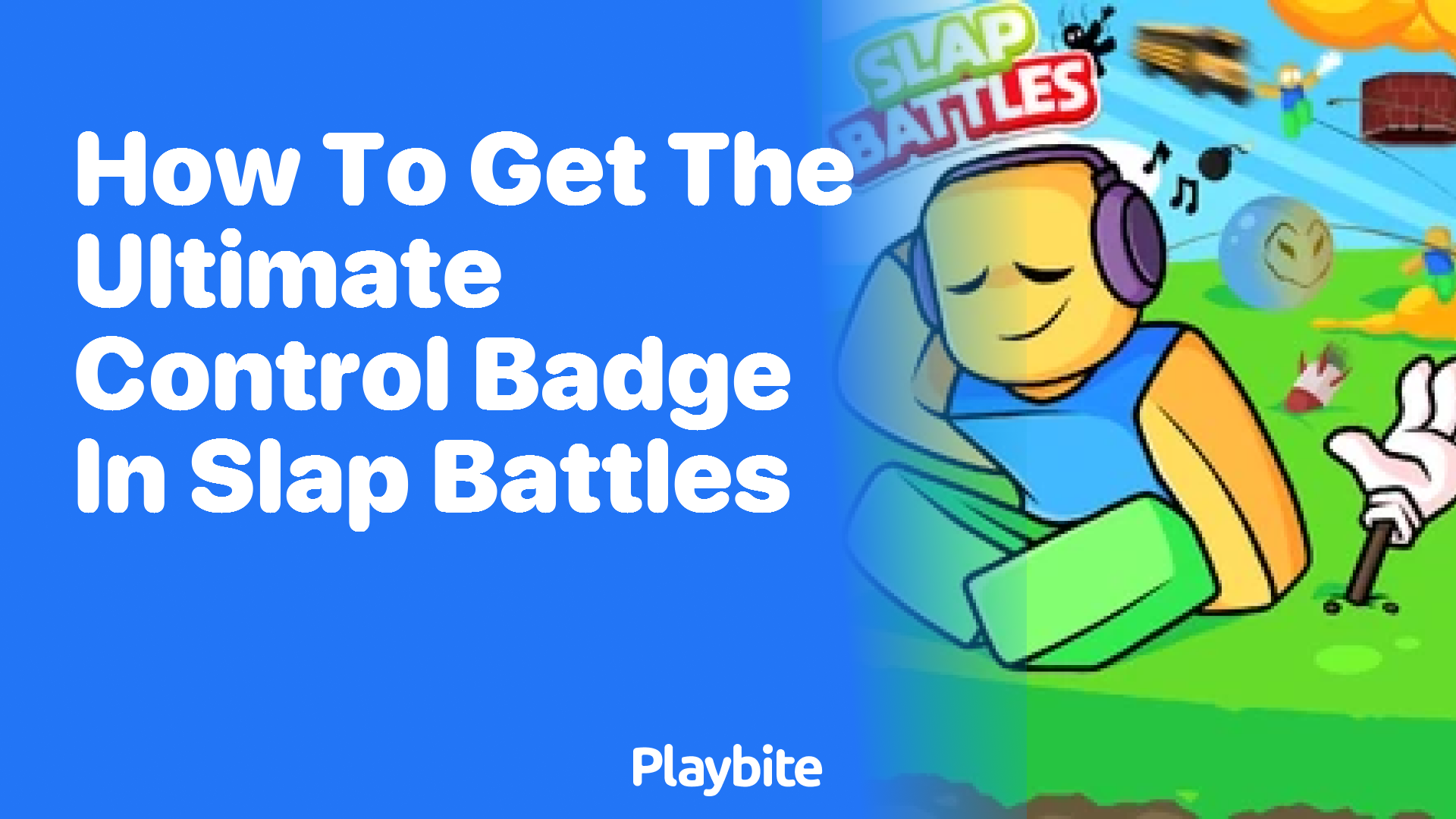 How to Get the Ultimate Control Badge in Slap Battles