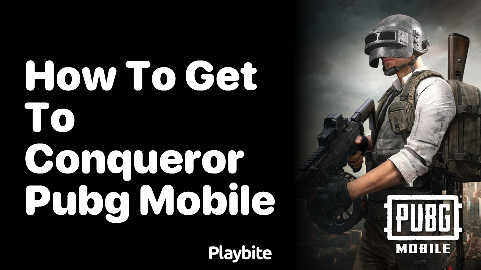 How to Get to Conqueror in PUBG Mobile