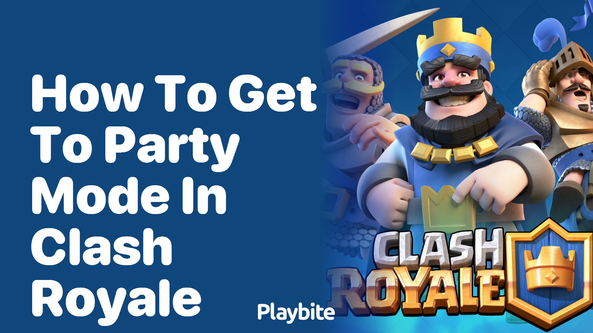 How to Get to Party Mode in Clash Royale