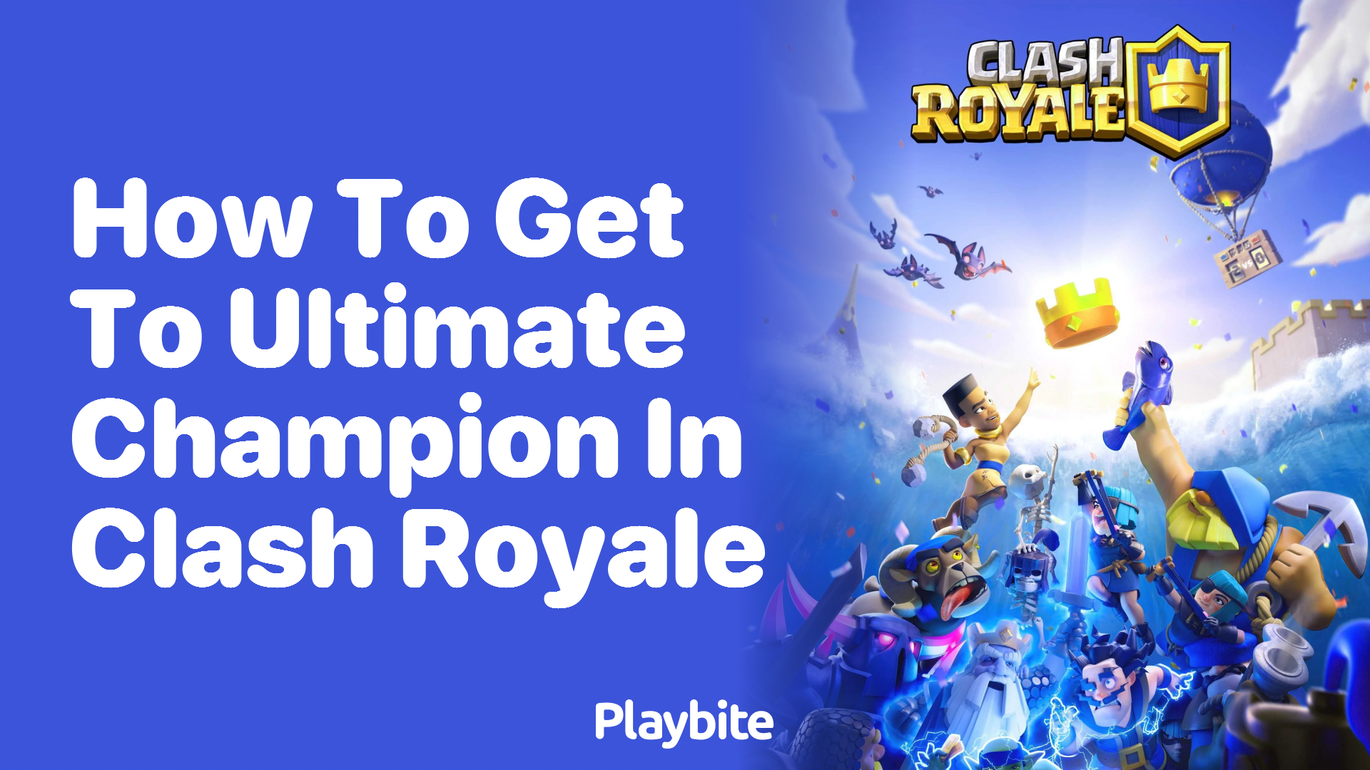 How to Reach Ultimate Champion in Clash Royale