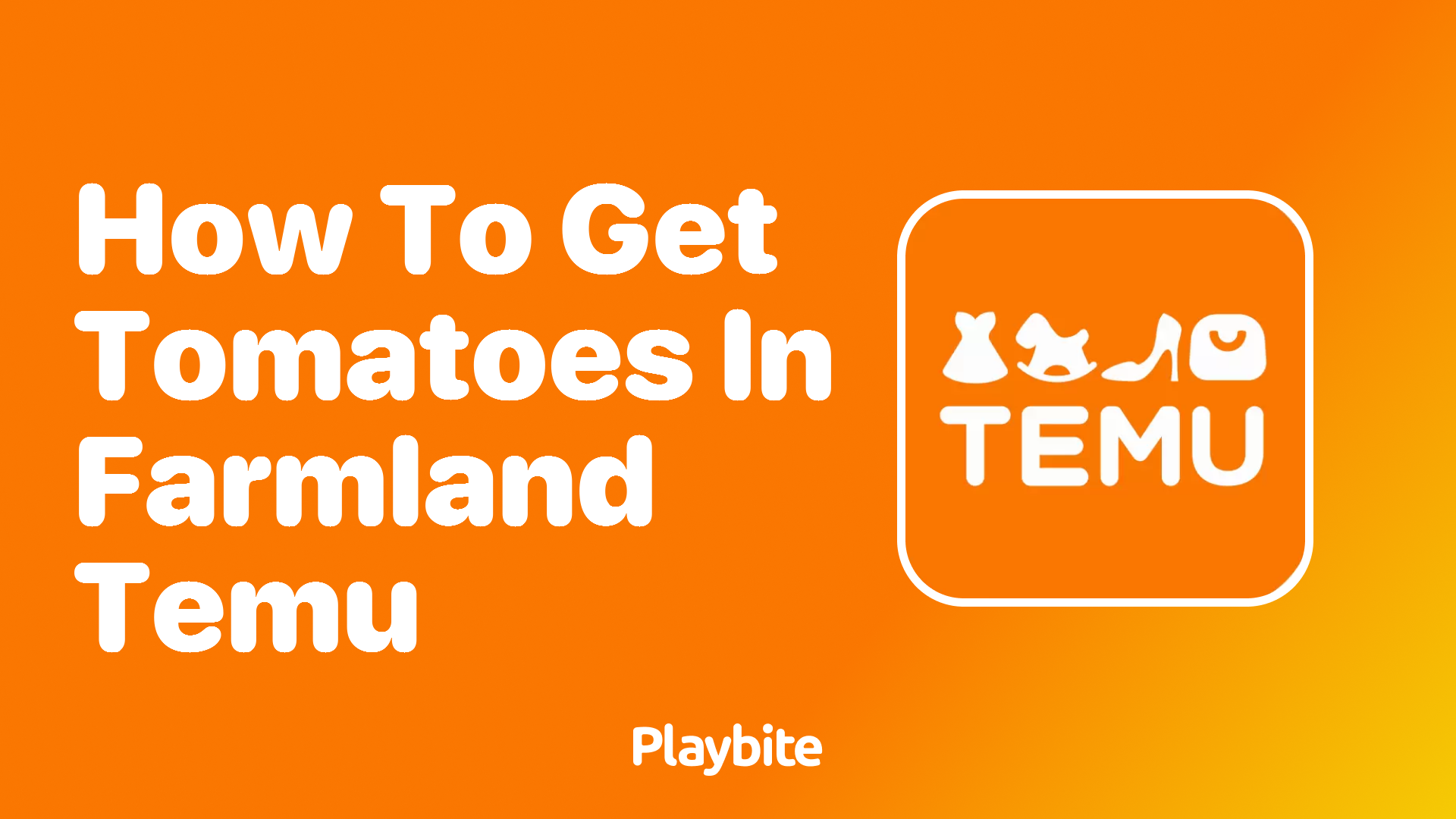 How to Get Tomatoes in Farmland Temu