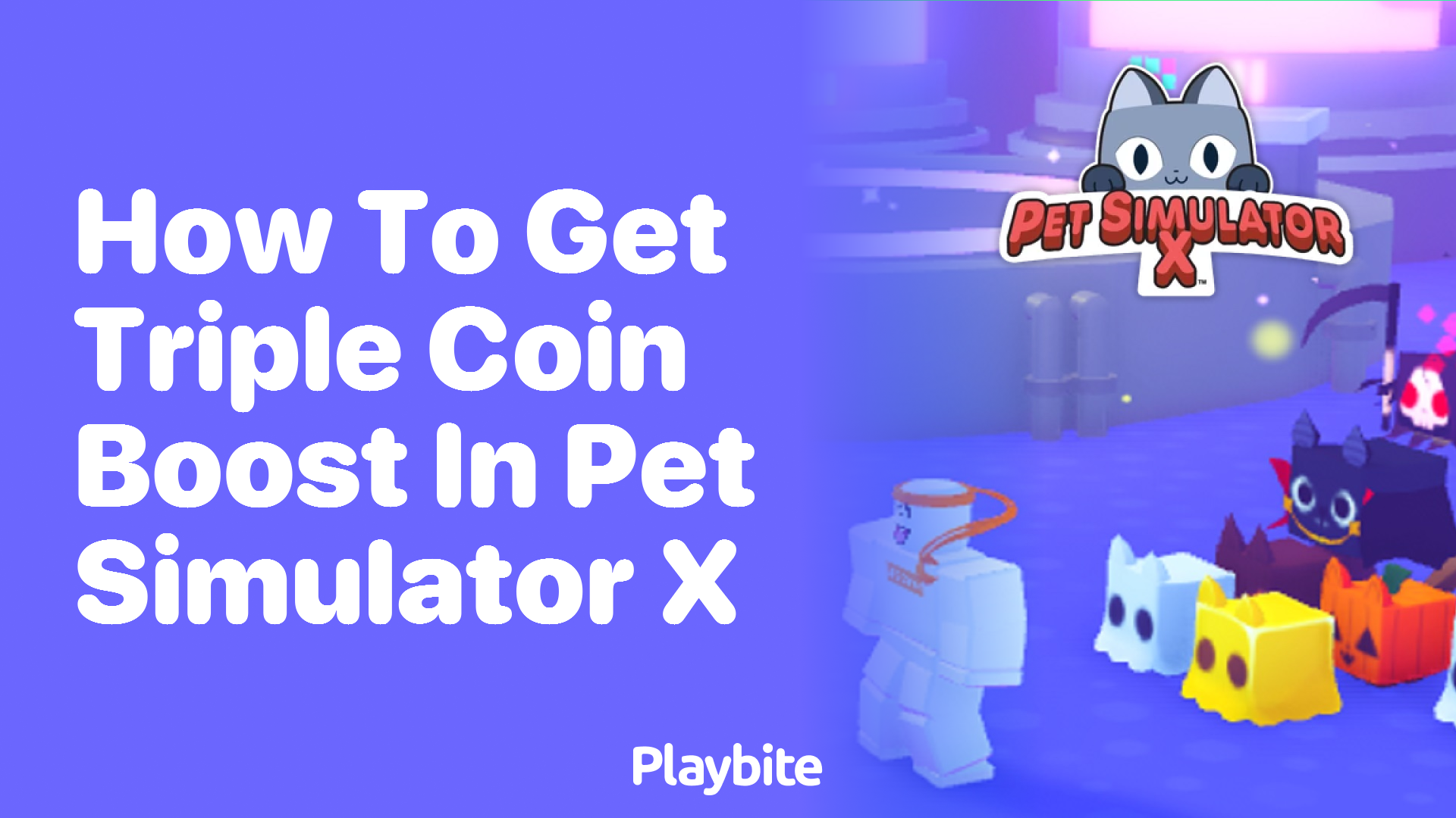 How to Get Triple Coin Boost in Pet Simulator X