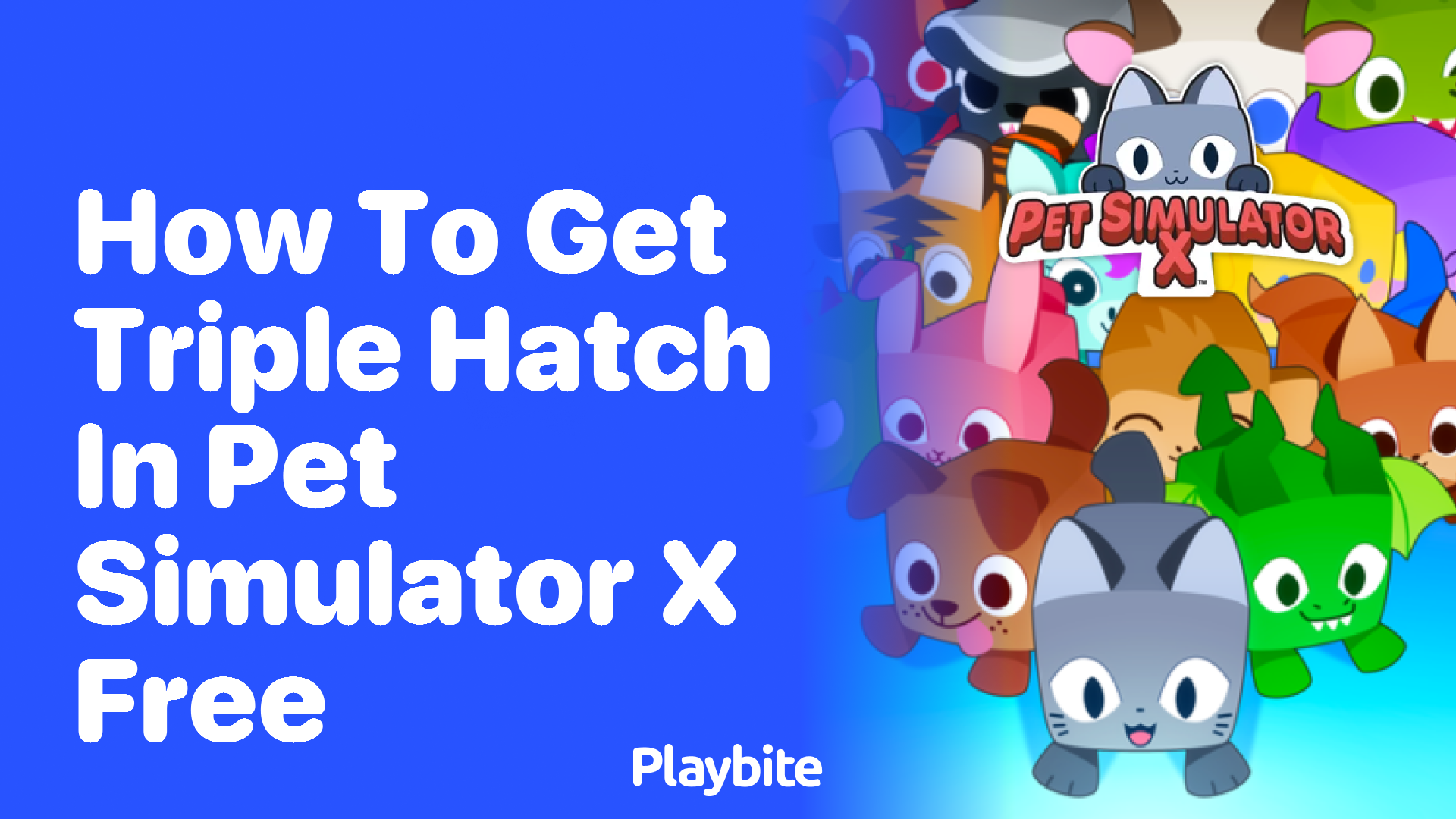 Unlocking Triple Hatch in Pet Simulator X for Free