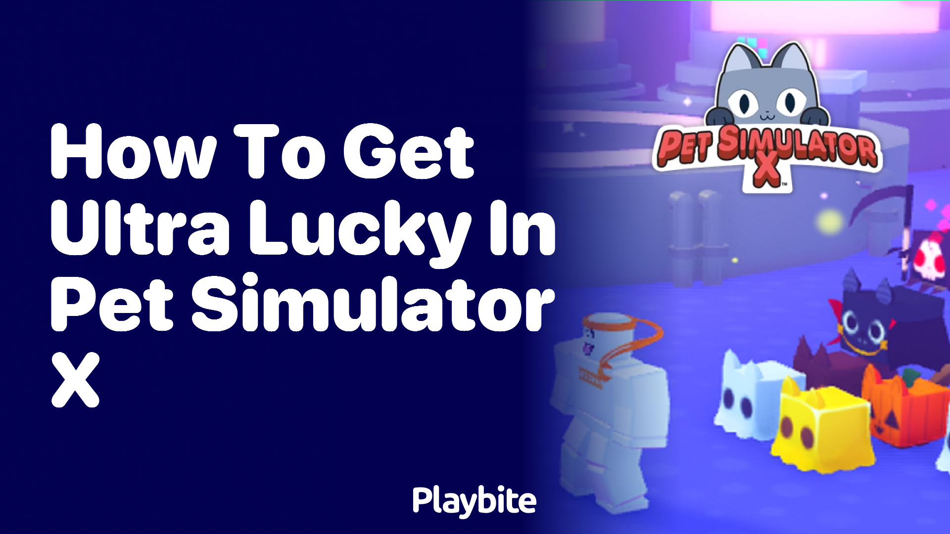 How to Get Ultra Lucky in Pet Simulator X