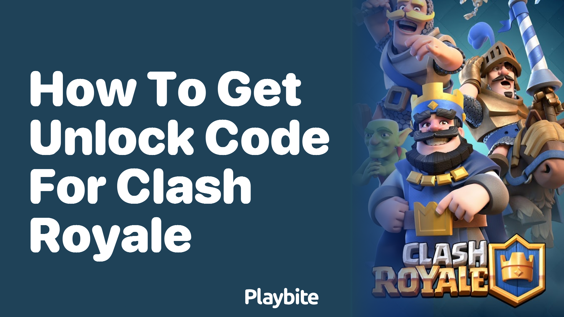 How to Get an Unlock Code for Clash Royale