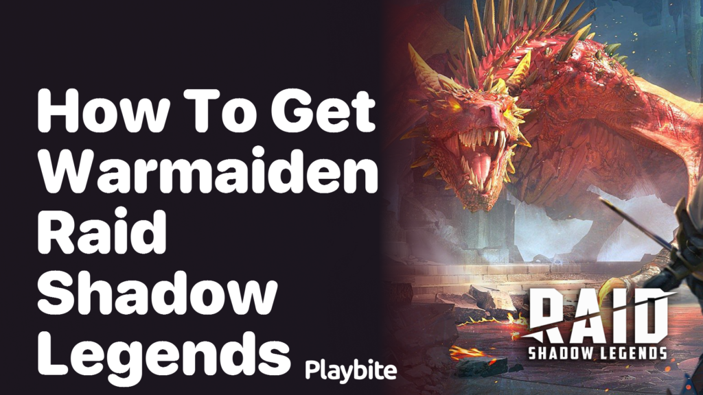 How To Get Warmaiden In Raid Shadow Legends Playbite