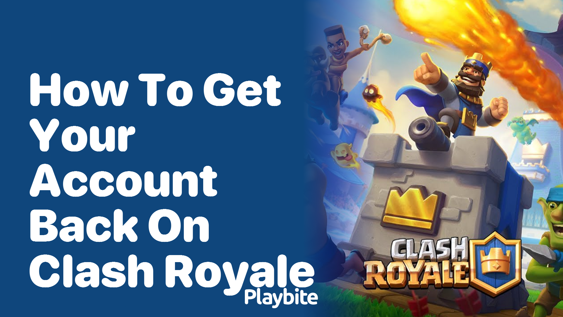 How to Get Your Account Back on Clash Royale