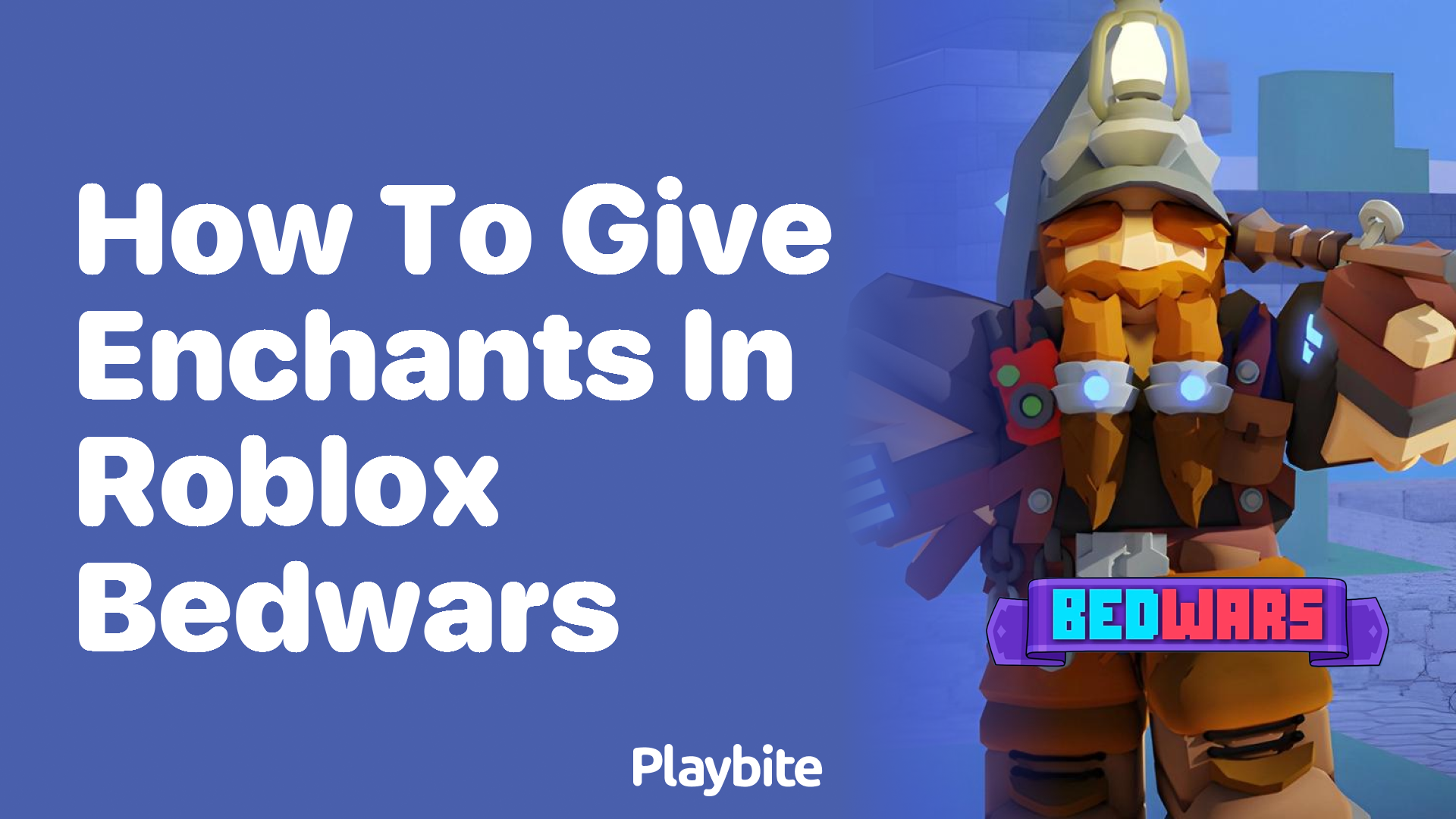 How to Give Enchants in Roblox Bedwars