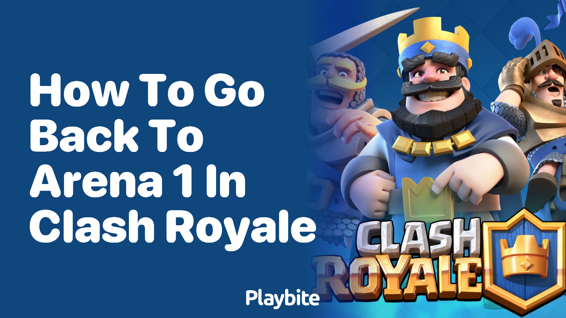 How to Go Back to Arena 1 in Clash Royale