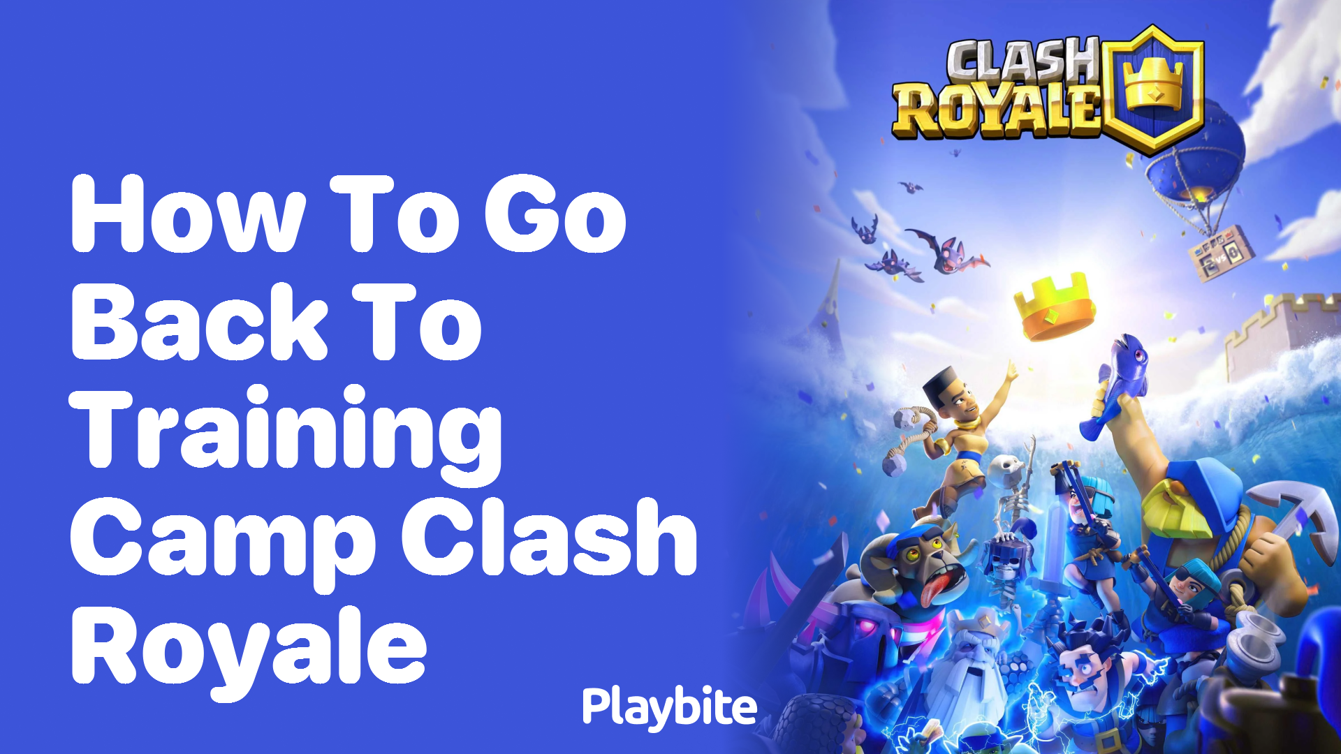 How to Go Back to Training Camp in Clash Royale