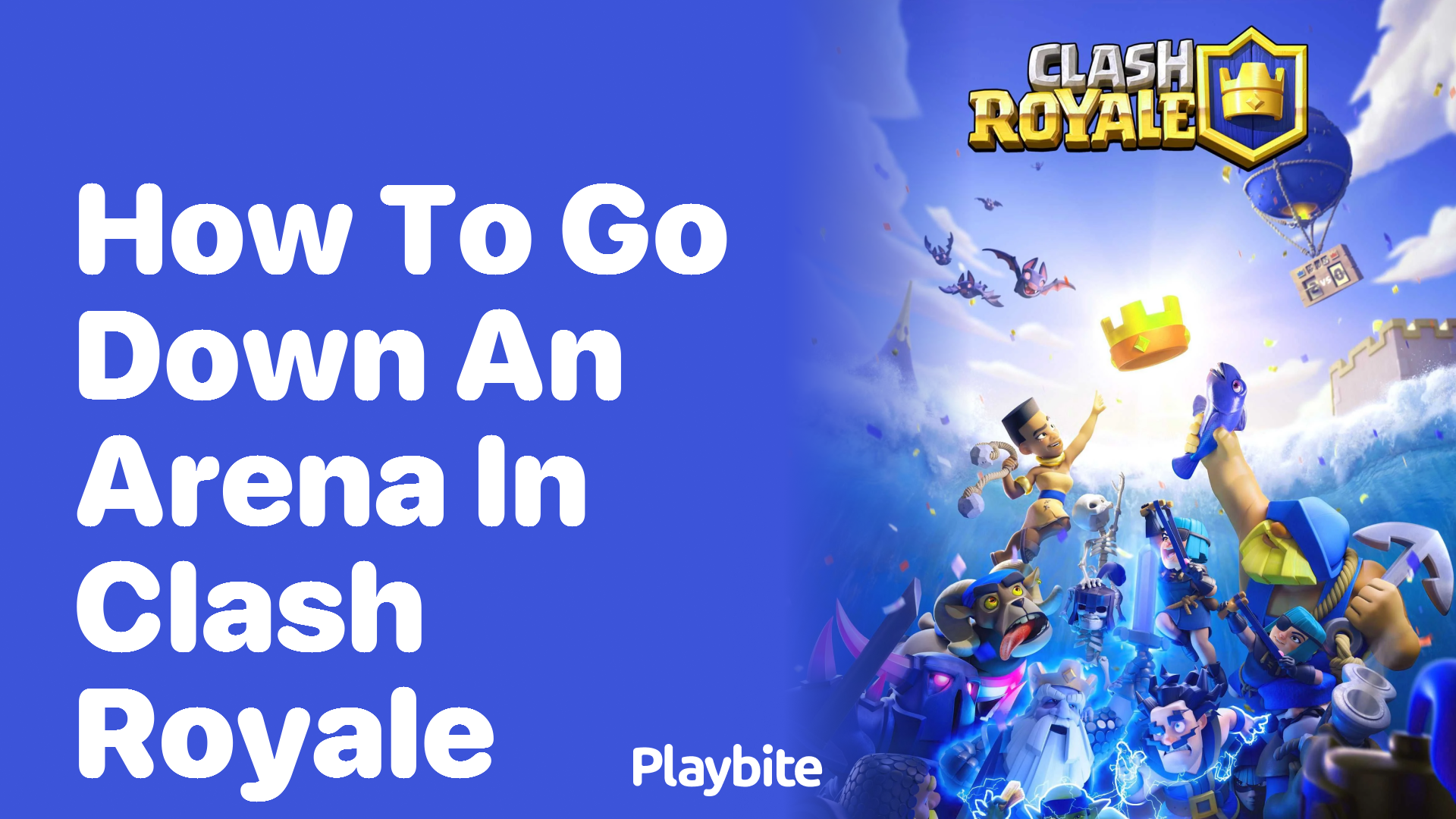 How to Go Down an Arena in Clash Royale