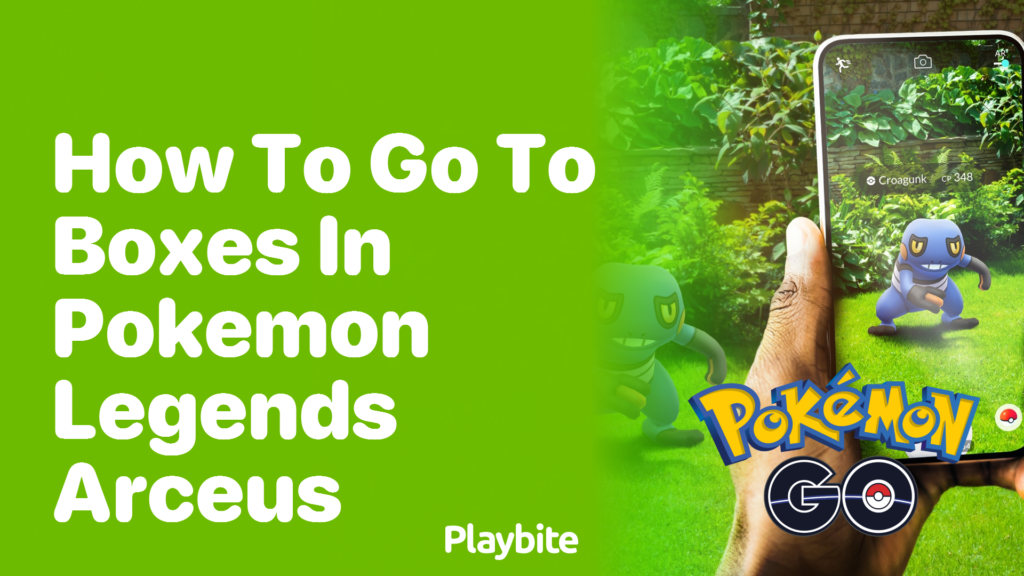 How to Access Boxes in Pokemon Legends: Arceus - Playbite