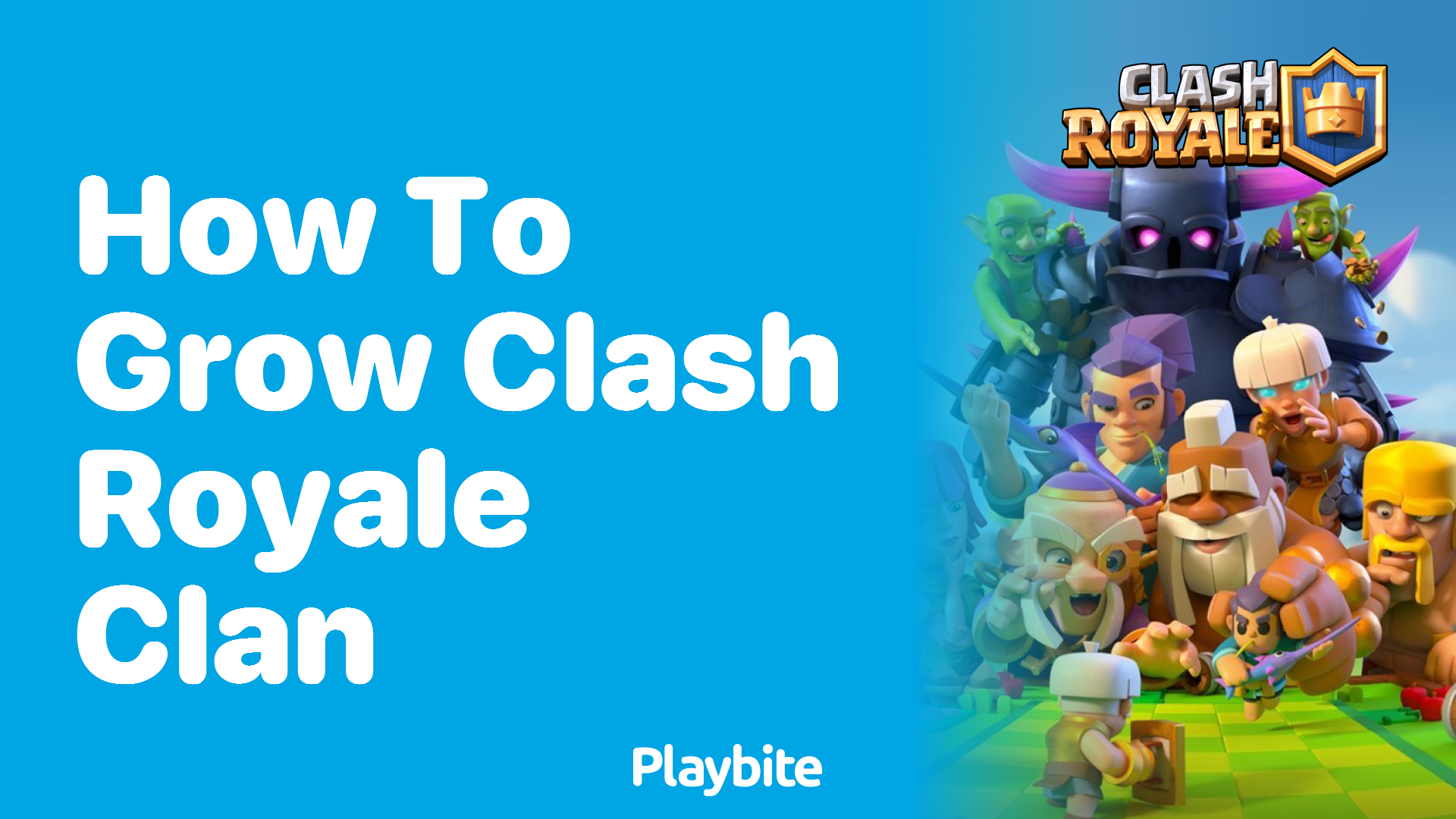 How to Grow Your Clash Royale Clan