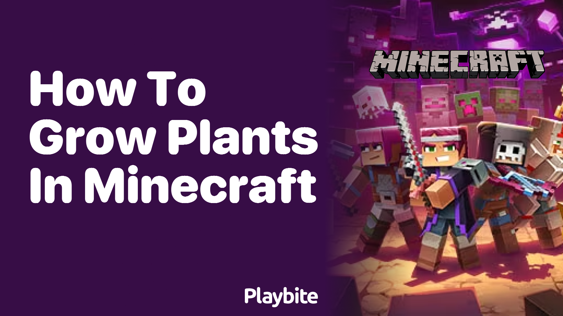 How to Grow Plants in Minecraft: A Gardener&#8217;s Guide