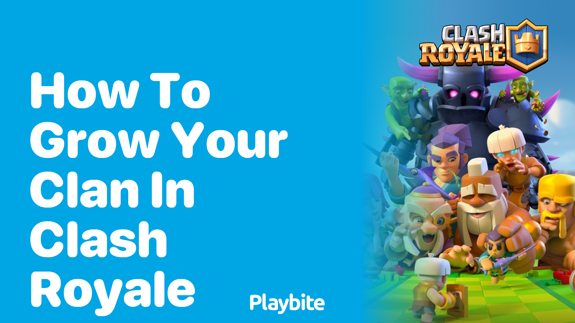 How to Grow Your Clan in Clash Royale: Tips and Tricks