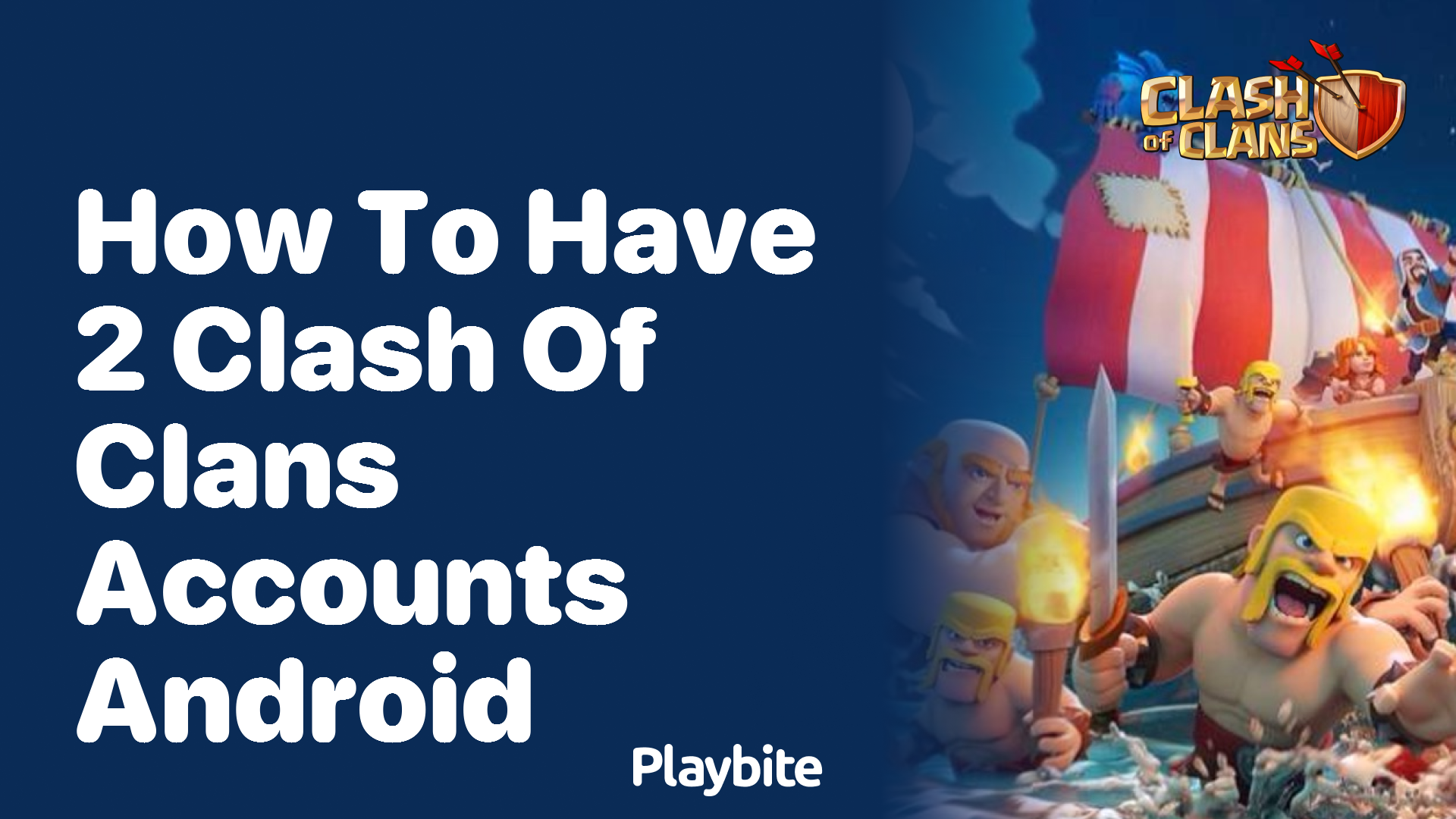 How to Have Two Clash of Clans Accounts on Android